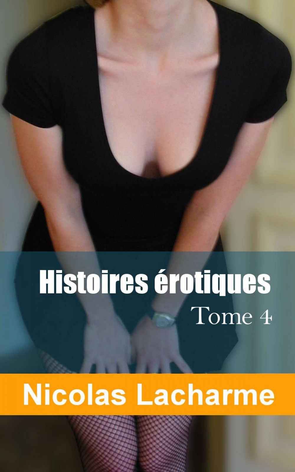 Big bigCover of Histoires érotiques, tome 4