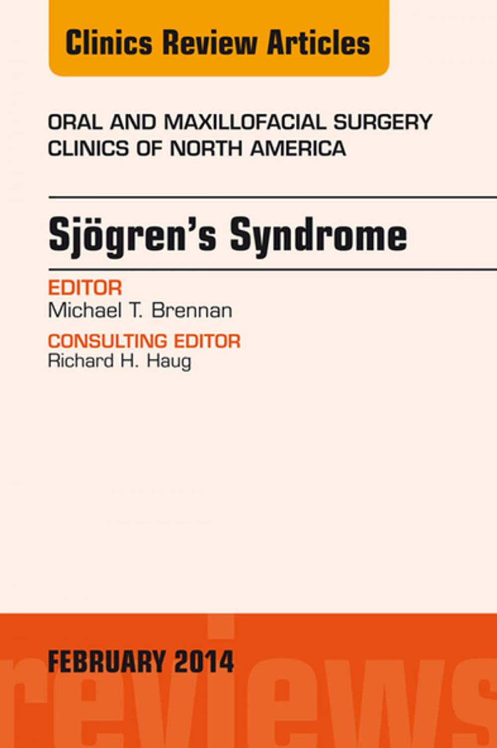 Big bigCover of Sjogren's Syndrome, An Issue of Oral and Maxillofacial Surgery Clinics, E-Book