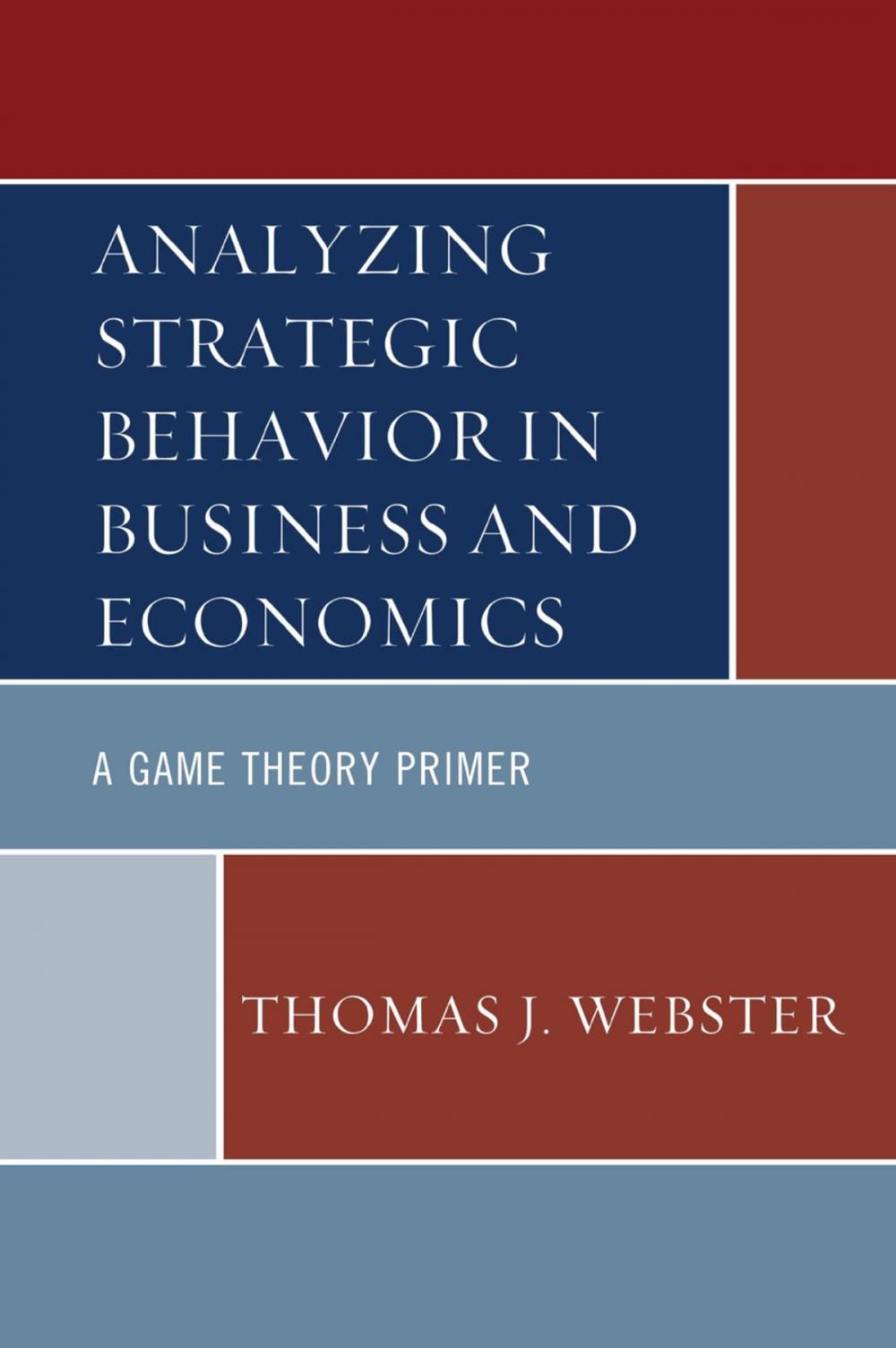Big bigCover of Analyzing Strategic Behavior in Business and Economics