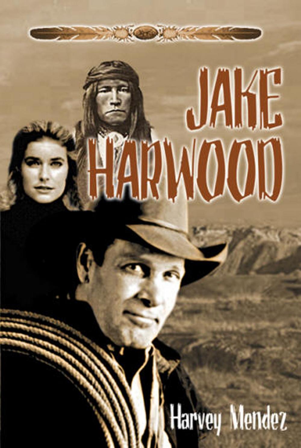 Big bigCover of Jake Harwood: A Western