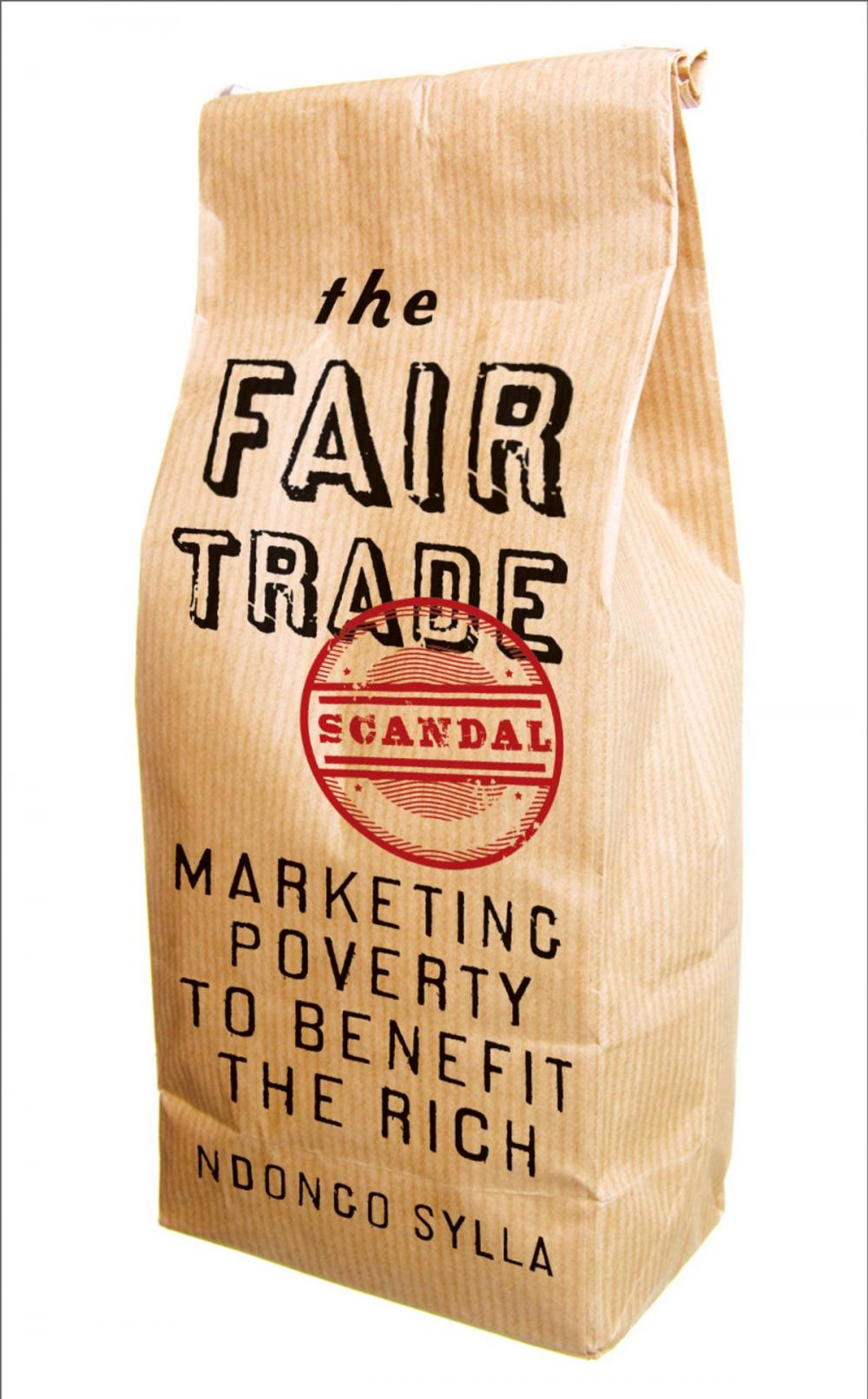 Big bigCover of The Fair Trade Scandal