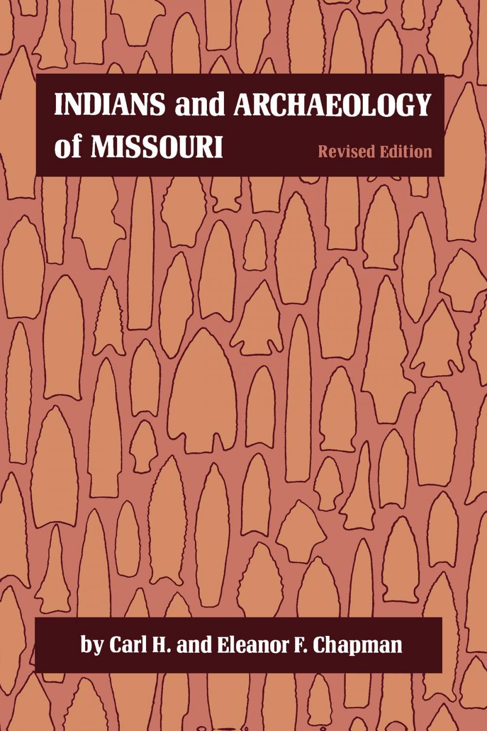 Big bigCover of Indians and Archaeology of Missouri, Revised Edition