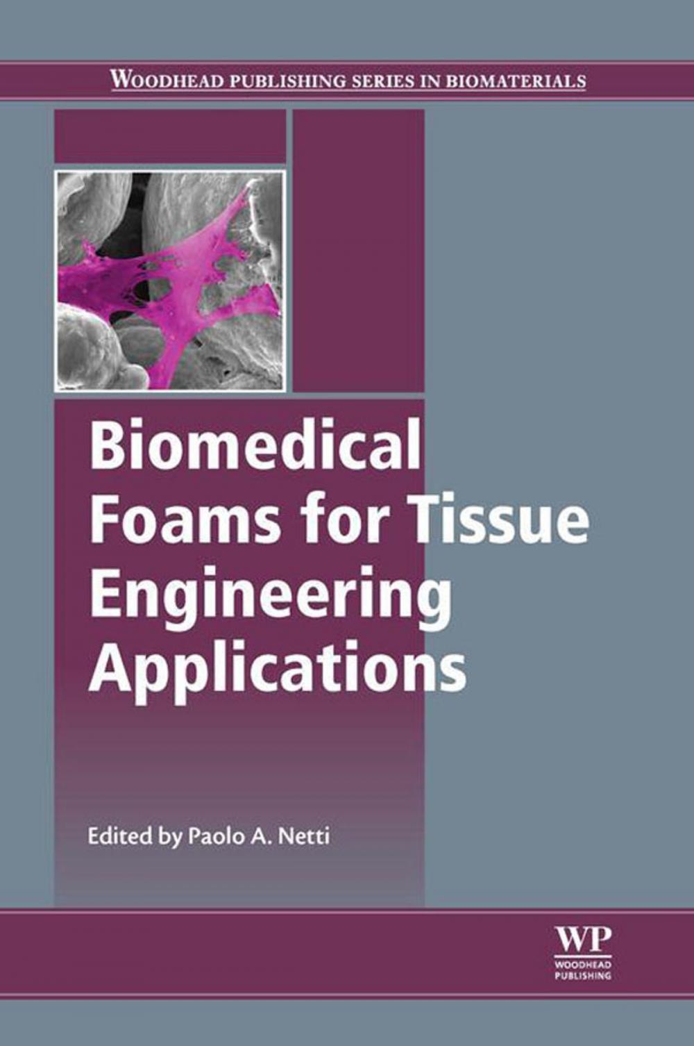 Big bigCover of Biomedical Foams for Tissue Engineering Applications