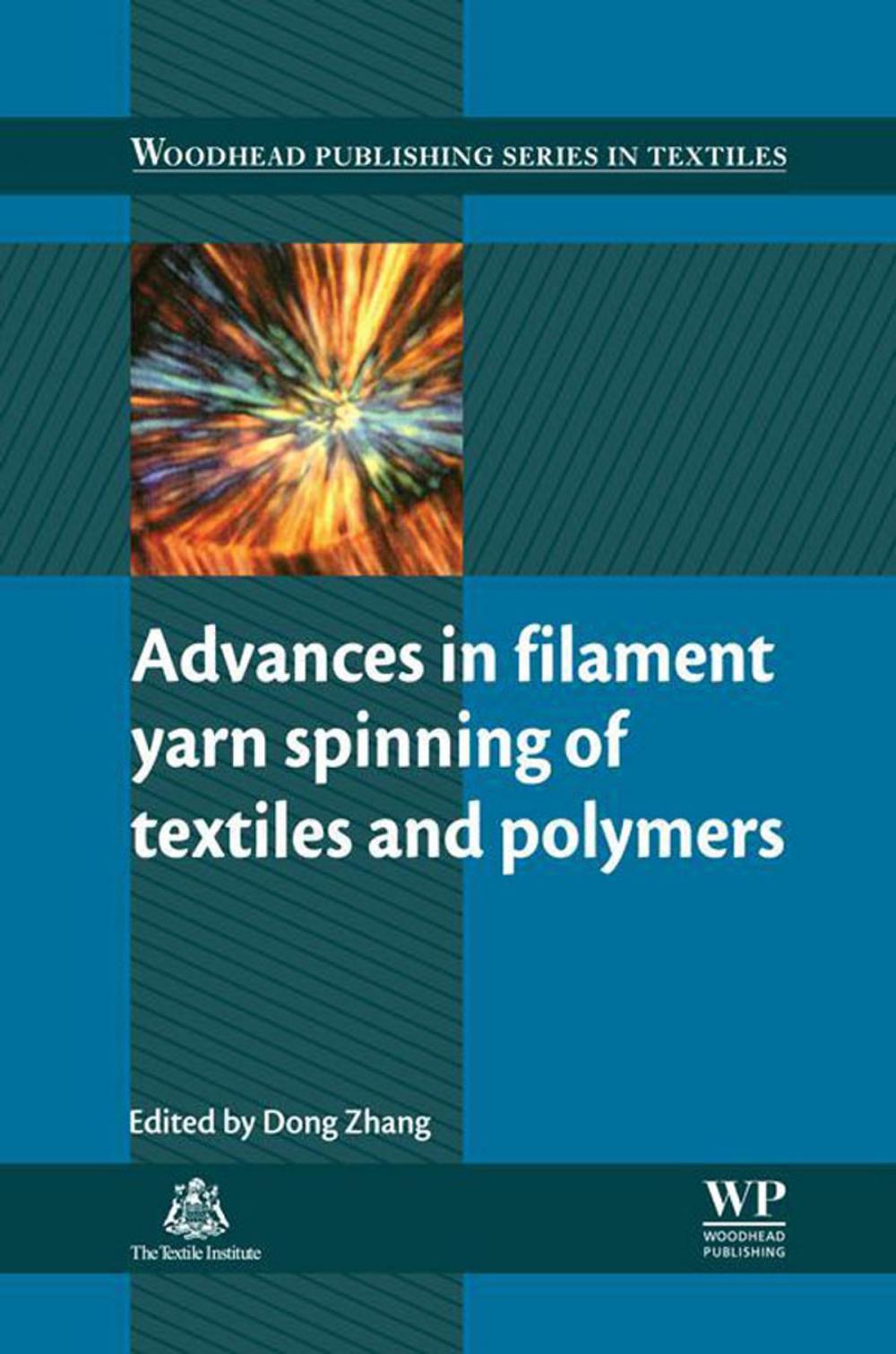 Big bigCover of Advances in Filament Yarn Spinning of Textiles and Polymers