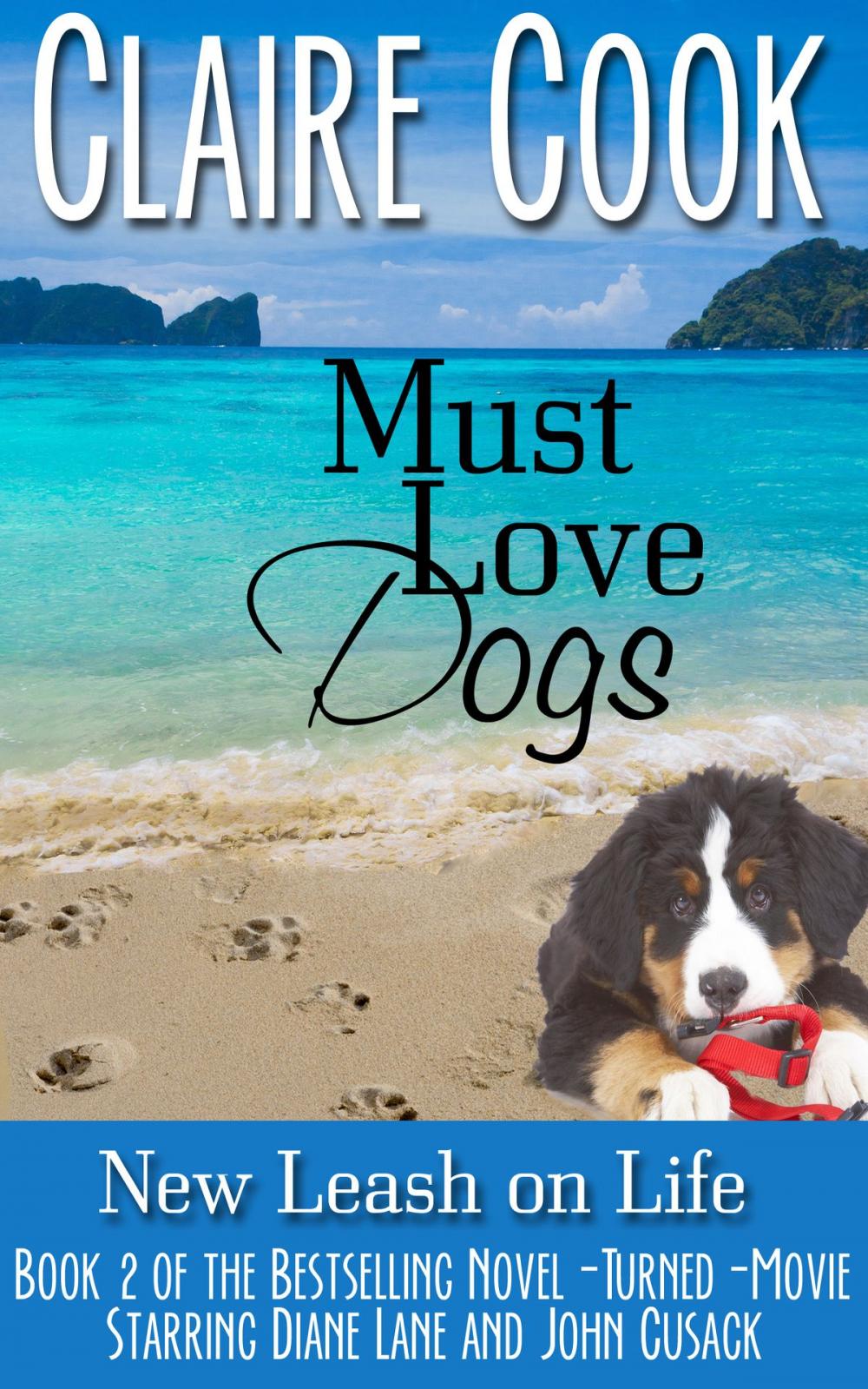 Big bigCover of Must Love Dogs: New Leash on Life