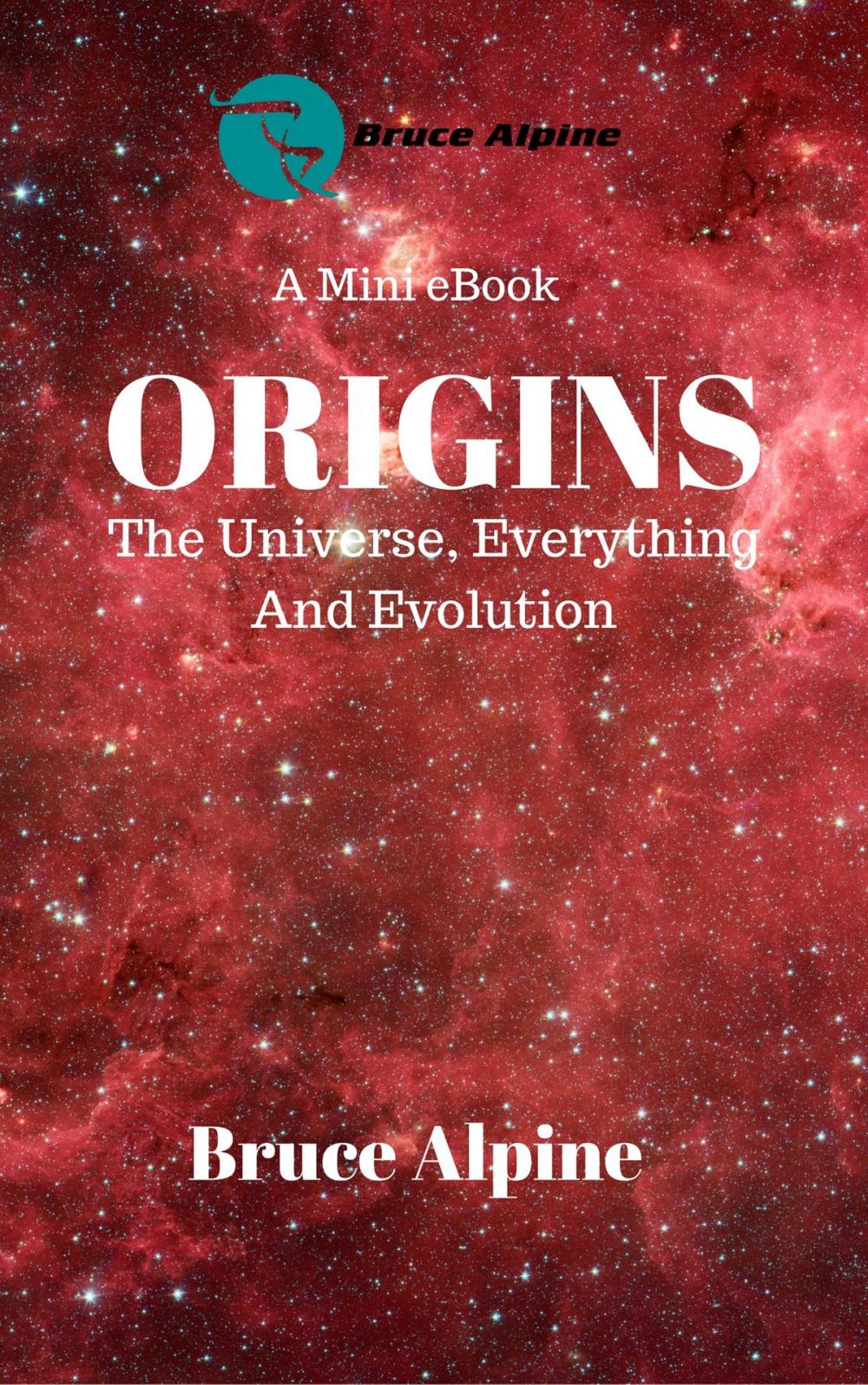 Big bigCover of Origins: The Universe, Everything And Evolution