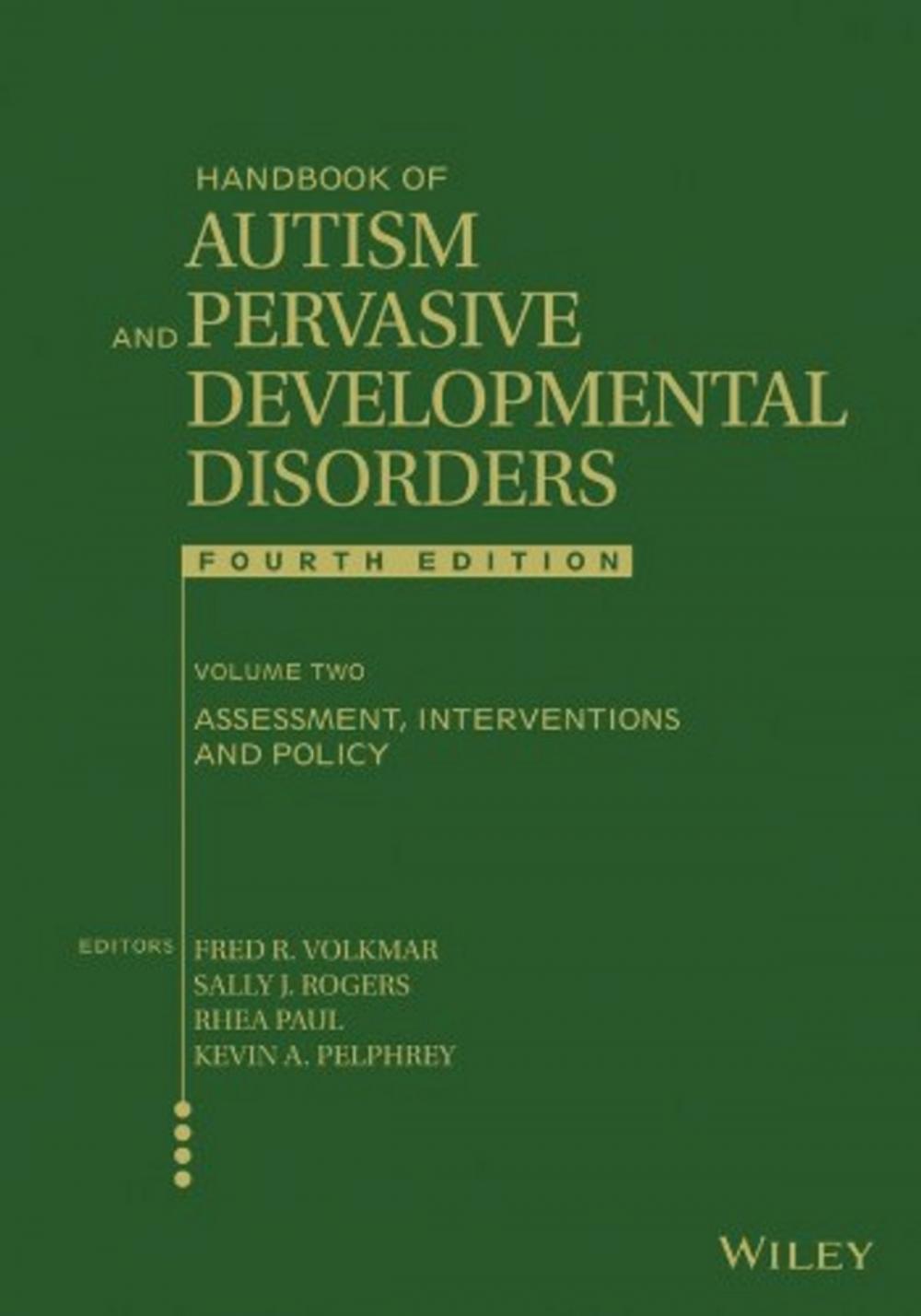 Big bigCover of Handbook of Autism and Pervasive Developmental Disorders, Assessment, Interventions, and Policy