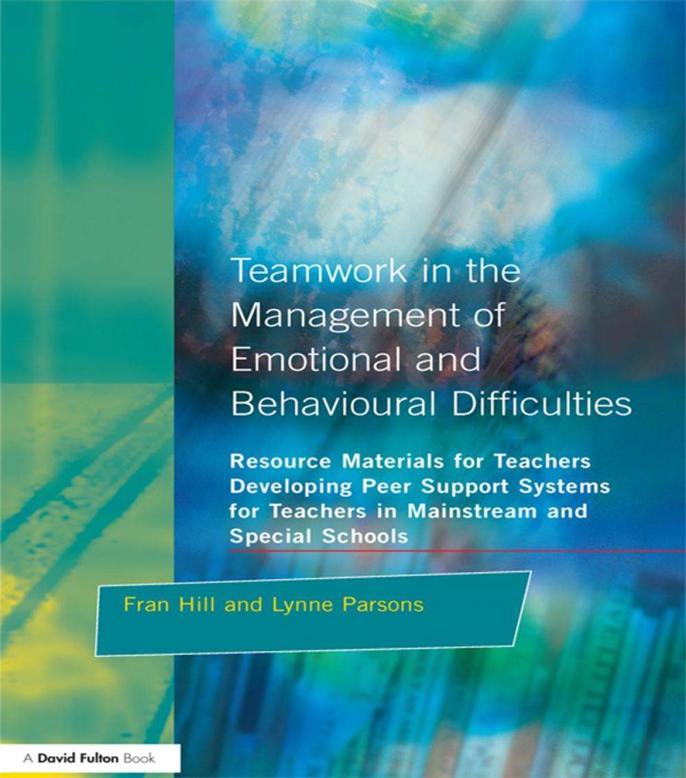 Big bigCover of Teamwork in the Management of Emotional and Behavioural Difficulties