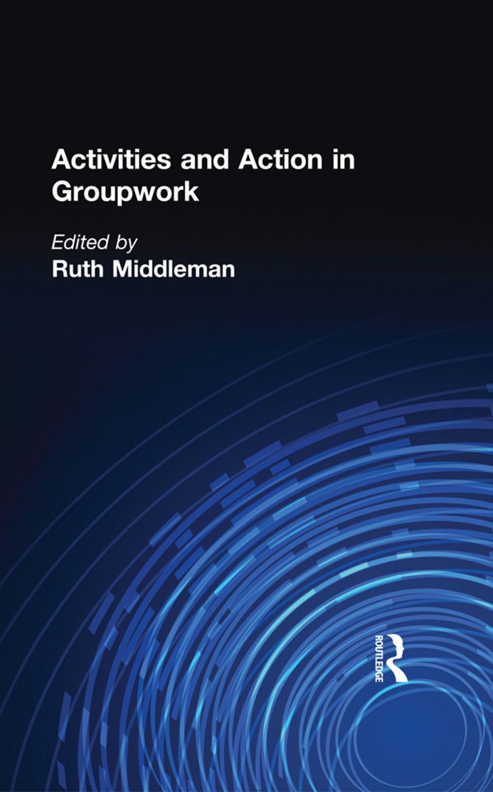 Big bigCover of Activities and Action in Groupwork