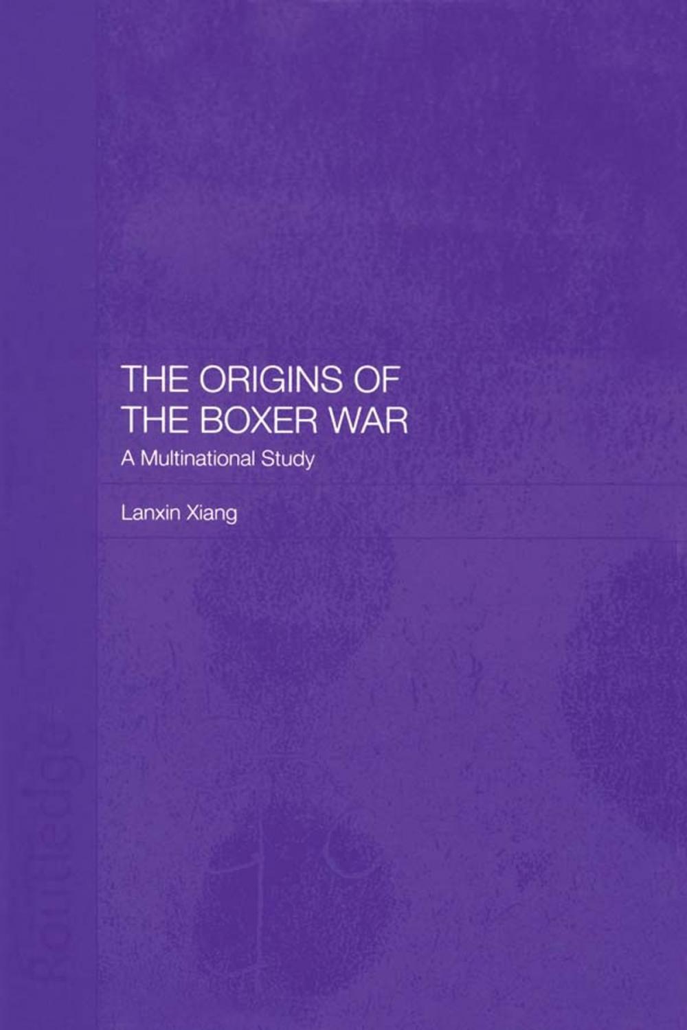 Big bigCover of The Origins of the Boxer War