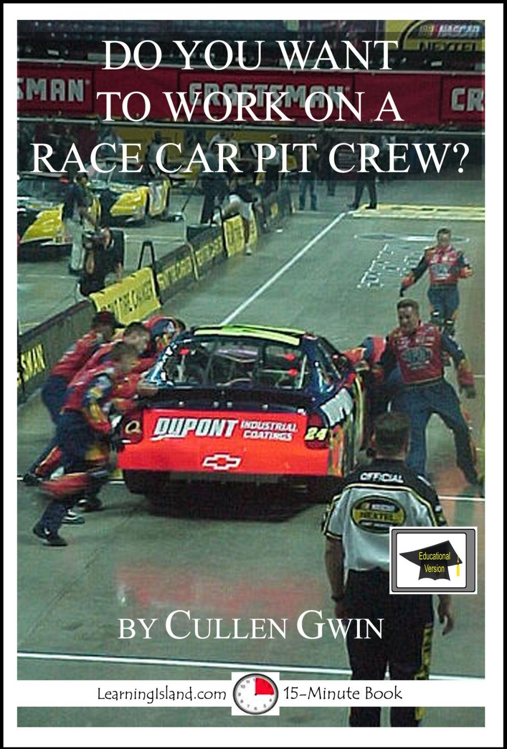 Big bigCover of Do You Want to Work on a Race Car Pit Crew? Educational Version