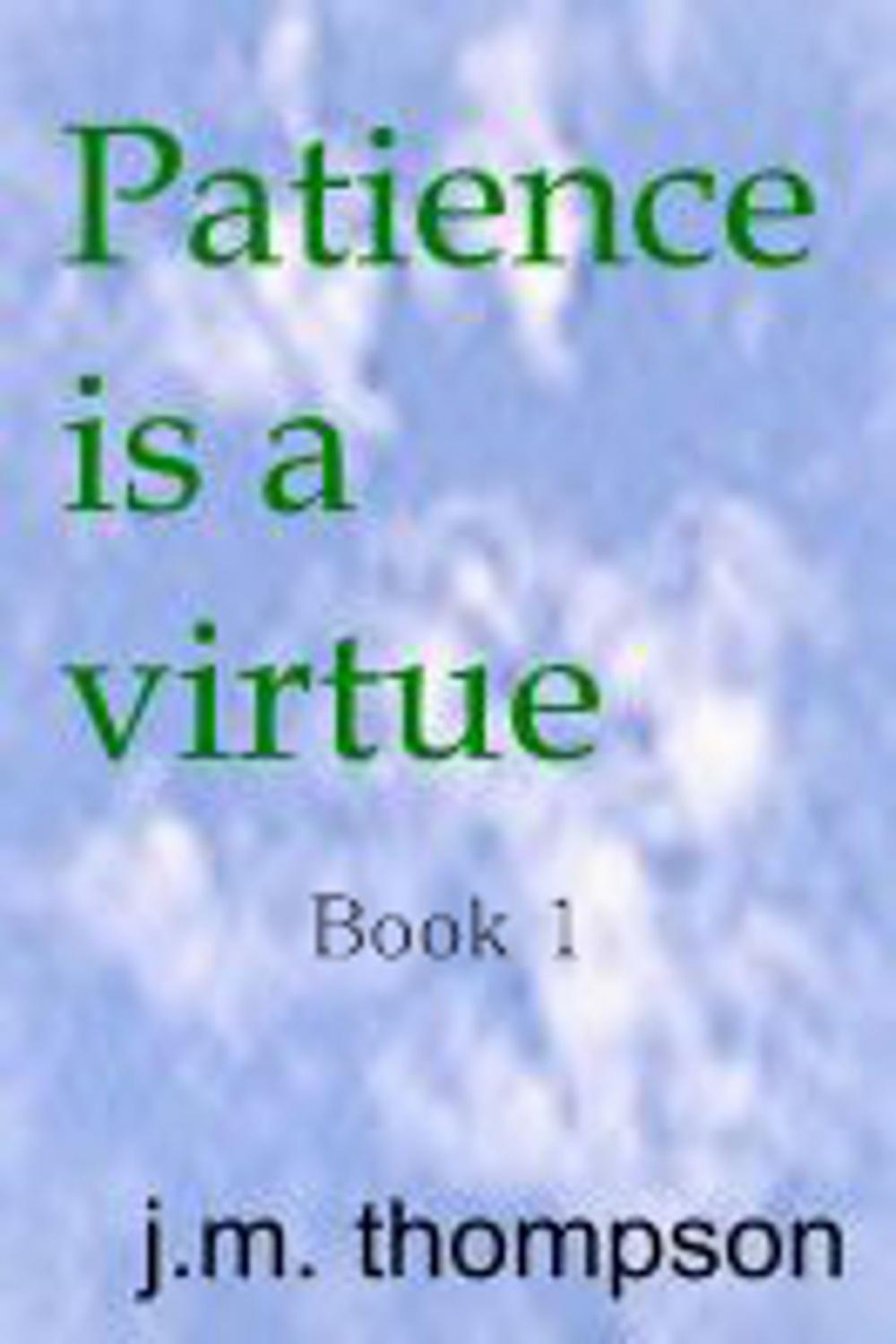 Big bigCover of Patience is Virtue