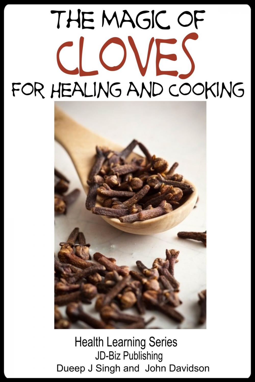 Big bigCover of The Magic of Cloves For Healing and Cooking
