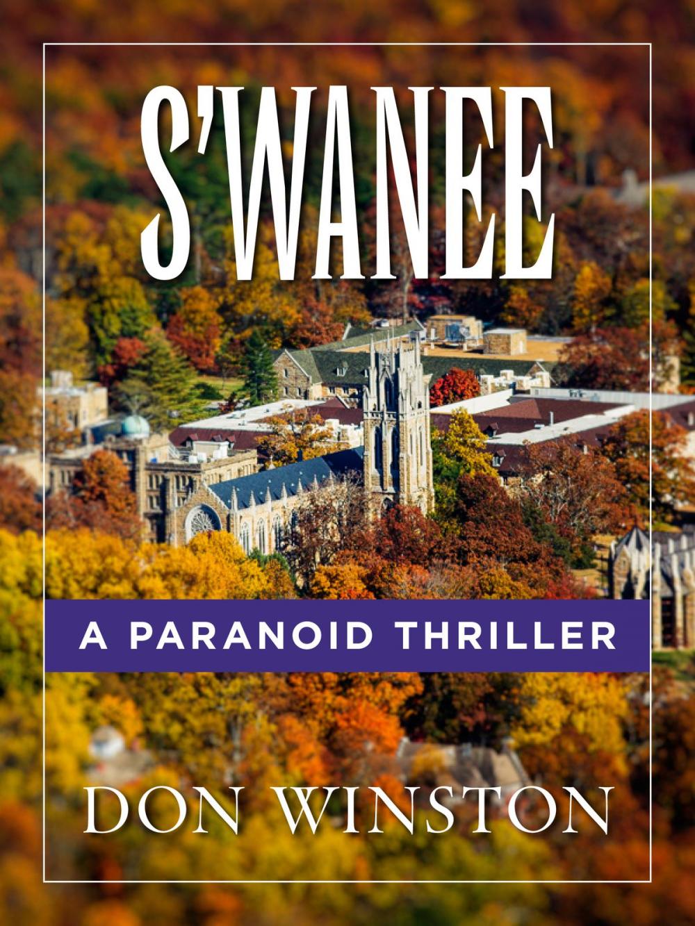 Big bigCover of S'wanee: A Paranoid Thriller