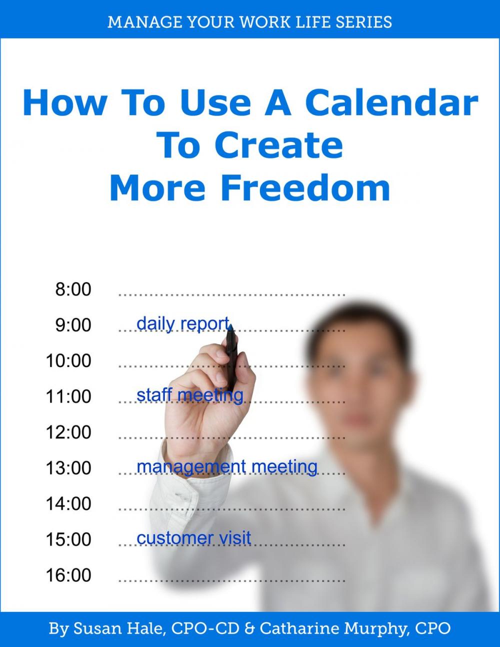 Big bigCover of How to Use a Calendar to Create More Freedom