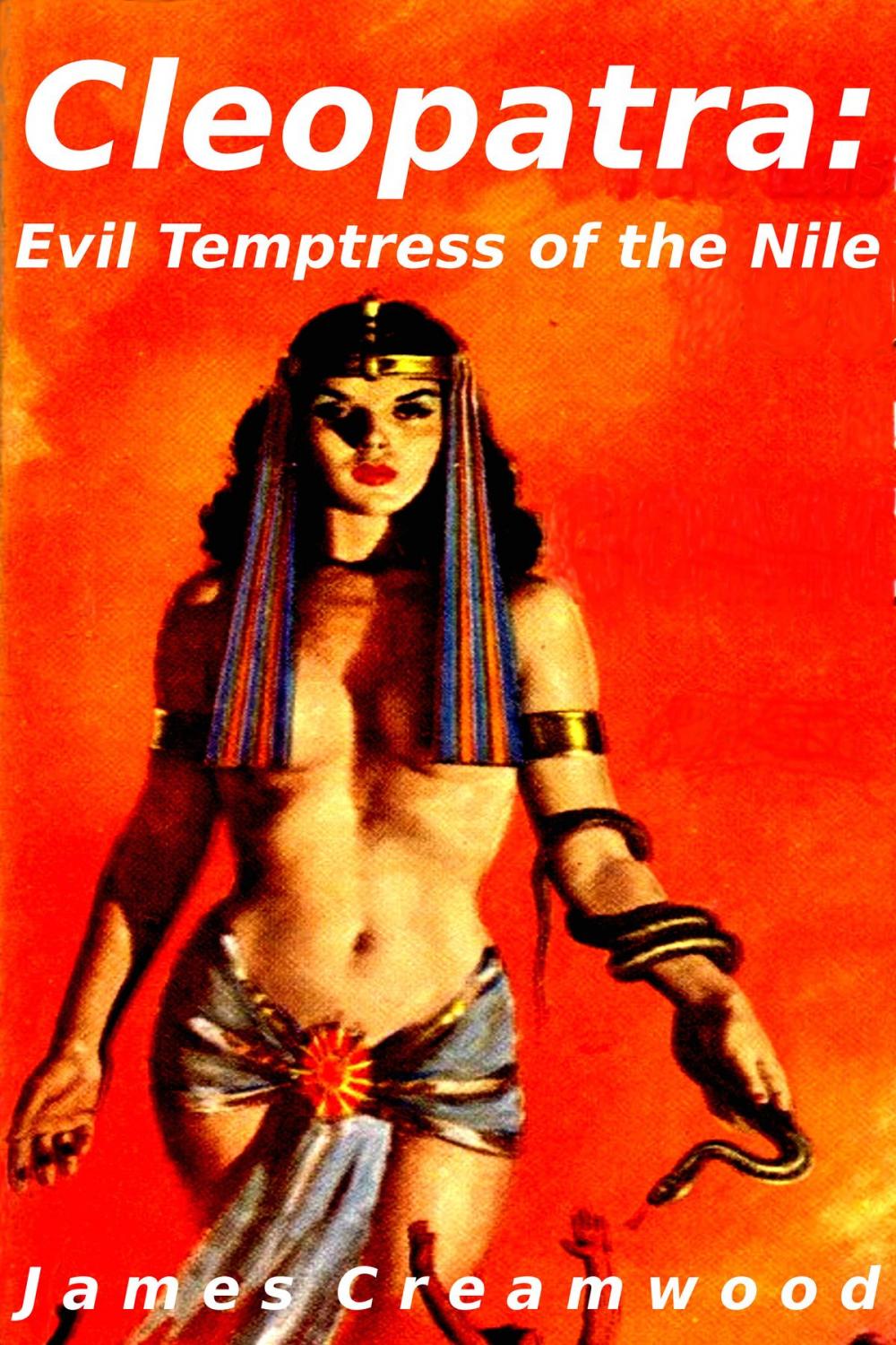 Big bigCover of Cleopatra: Evil Temptress of the Nile