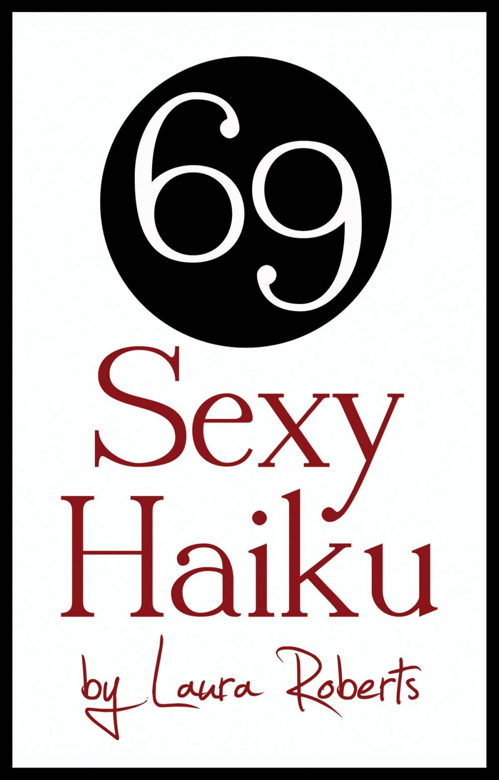 Big bigCover of 69 Sexy Haiku
