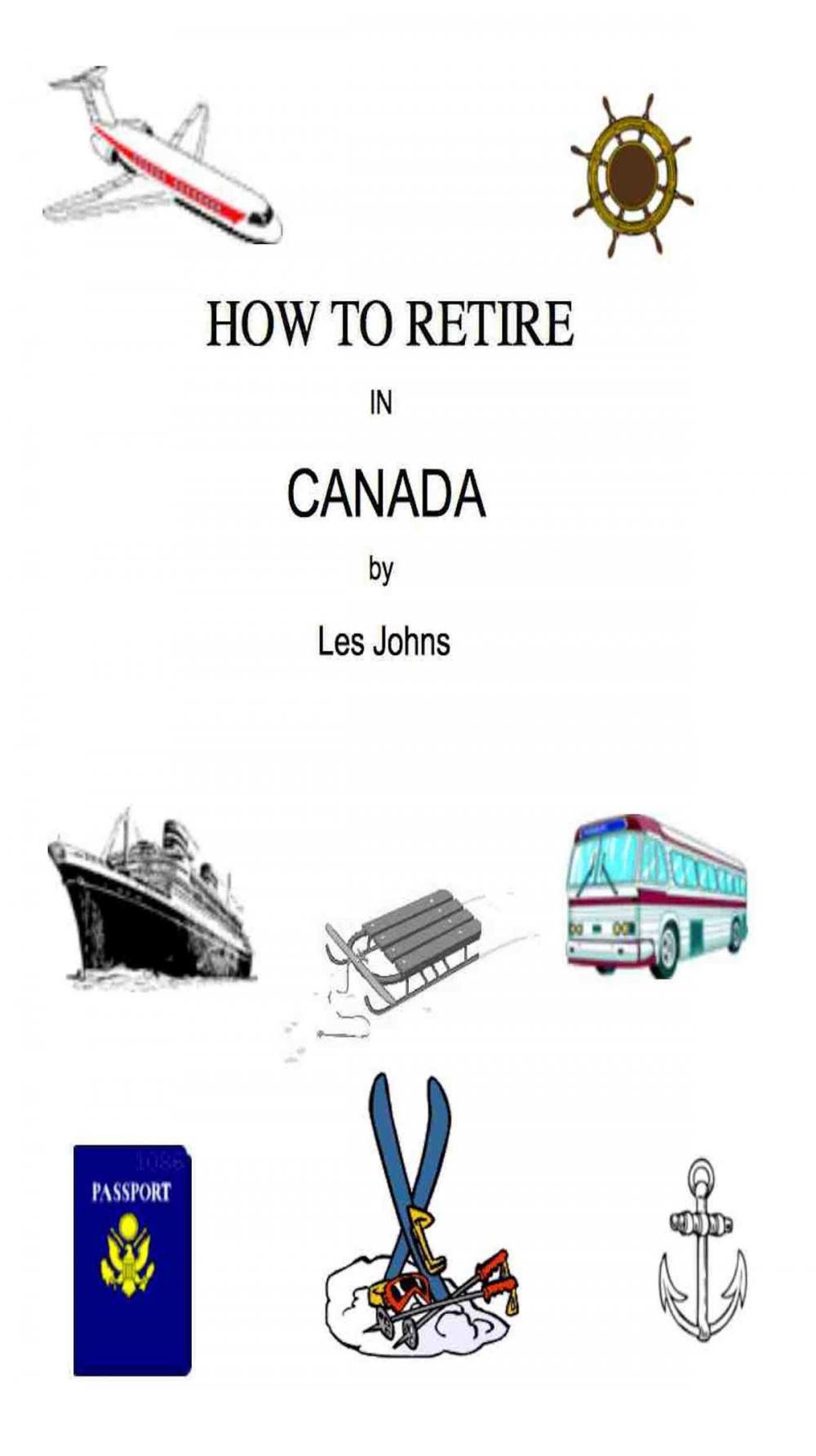Big bigCover of How to Retire in Canada