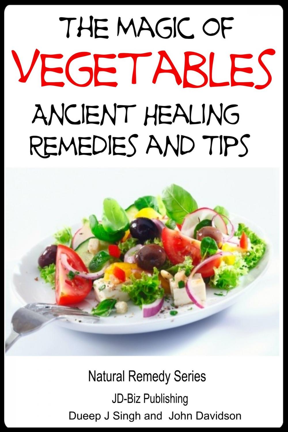 Big bigCover of The Magic of Vegetables: Ancient Healing Remedies and Tips