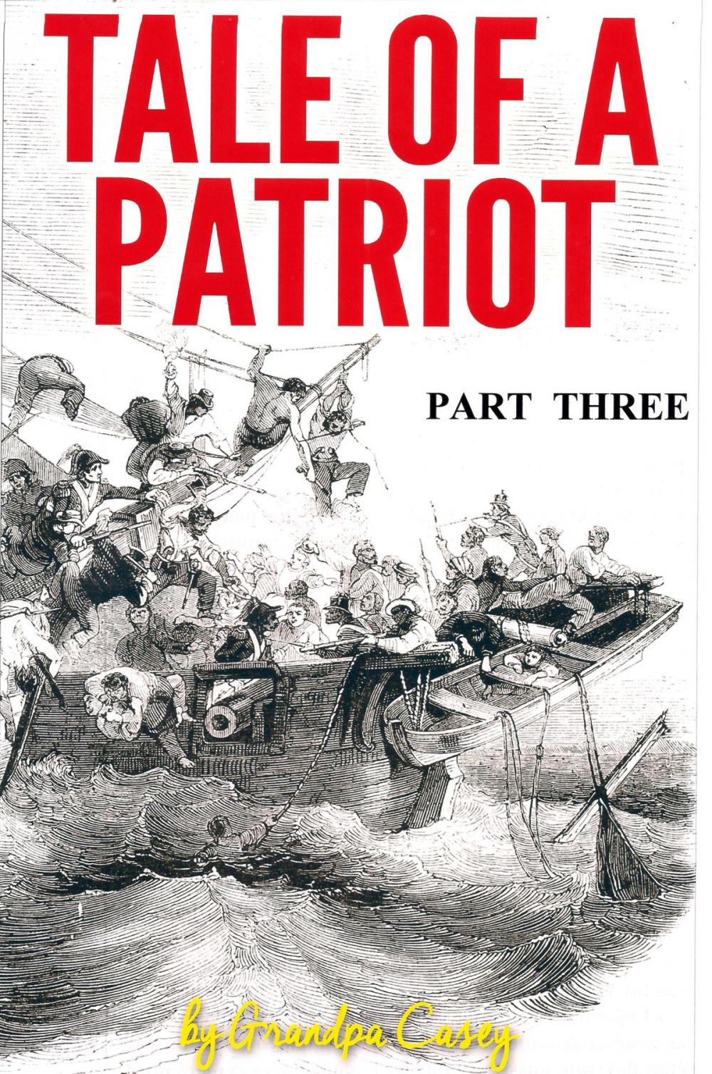 Big bigCover of Tale of a Patriot Part Three
