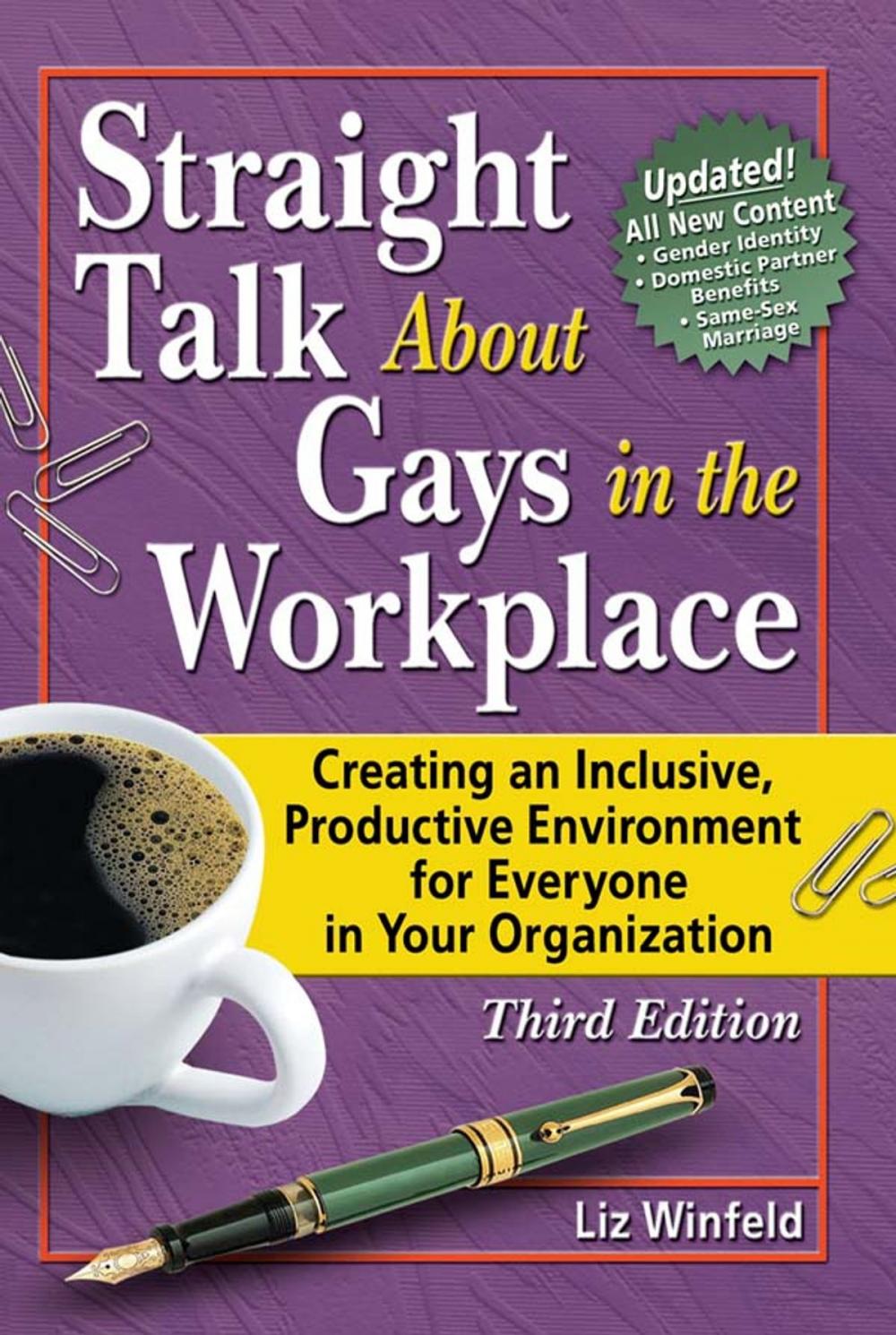 Big bigCover of Straight Talk About Gays in the Workplace