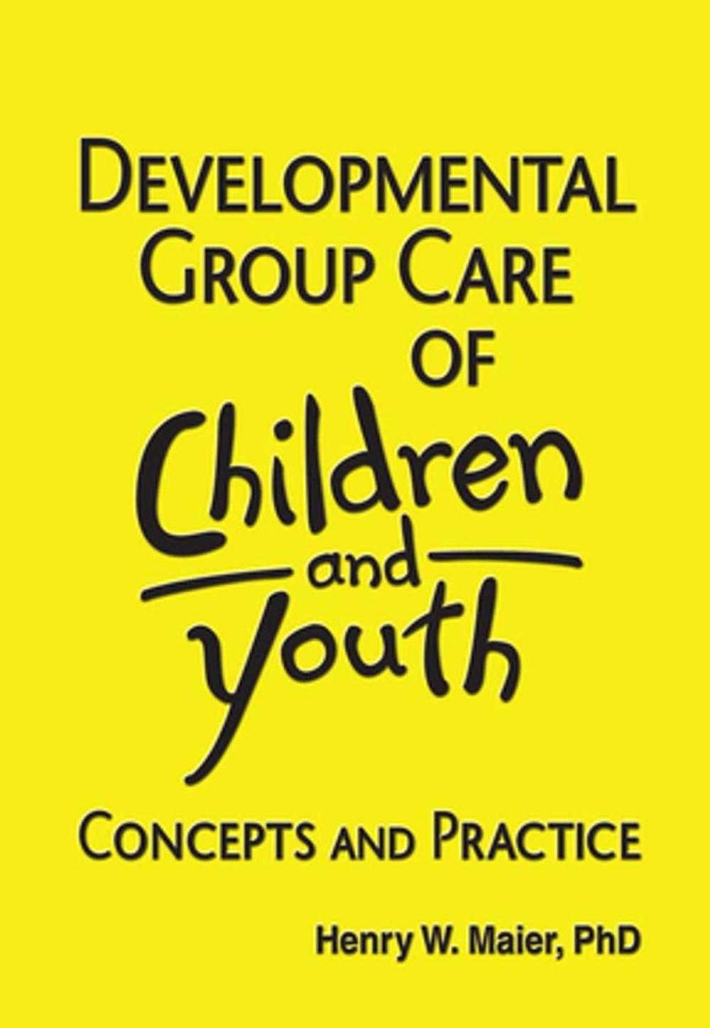 Big bigCover of Developmental Group Care of Children and Youth