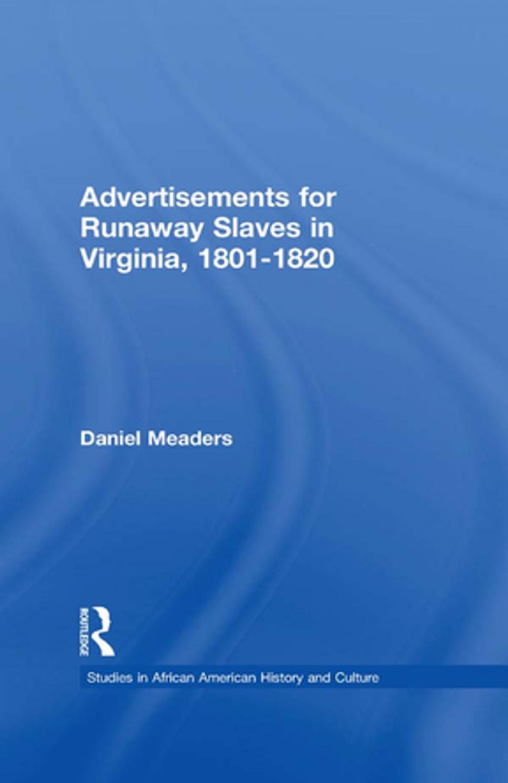 Big bigCover of Advertisements for Runaway Slaves in Virginia, 1801-1820