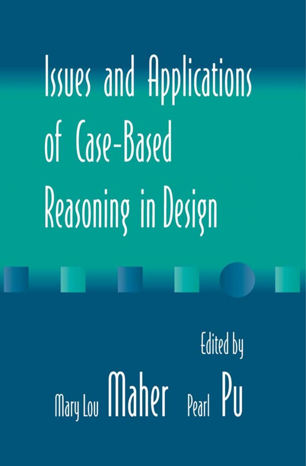 Big bigCover of Issues and Applications of Case-Based Reasoning to Design