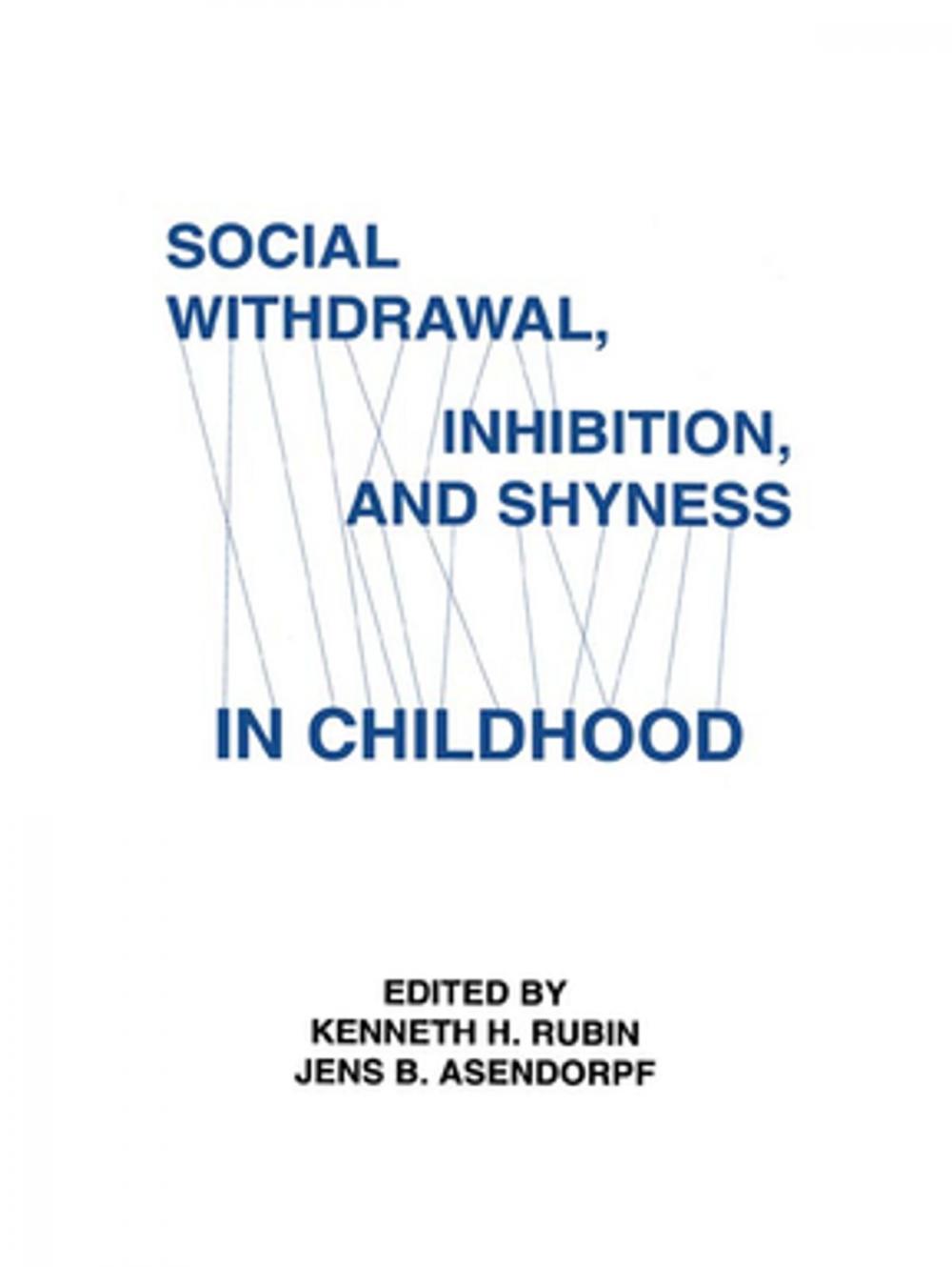 Big bigCover of Social Withdrawal, inhibition, and Shyness in Childhood