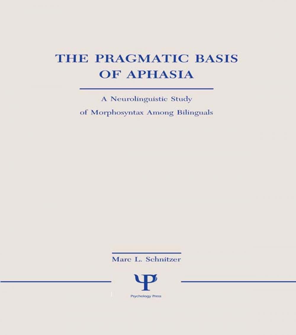 Big bigCover of The Pragmatic Basis of Aphasia