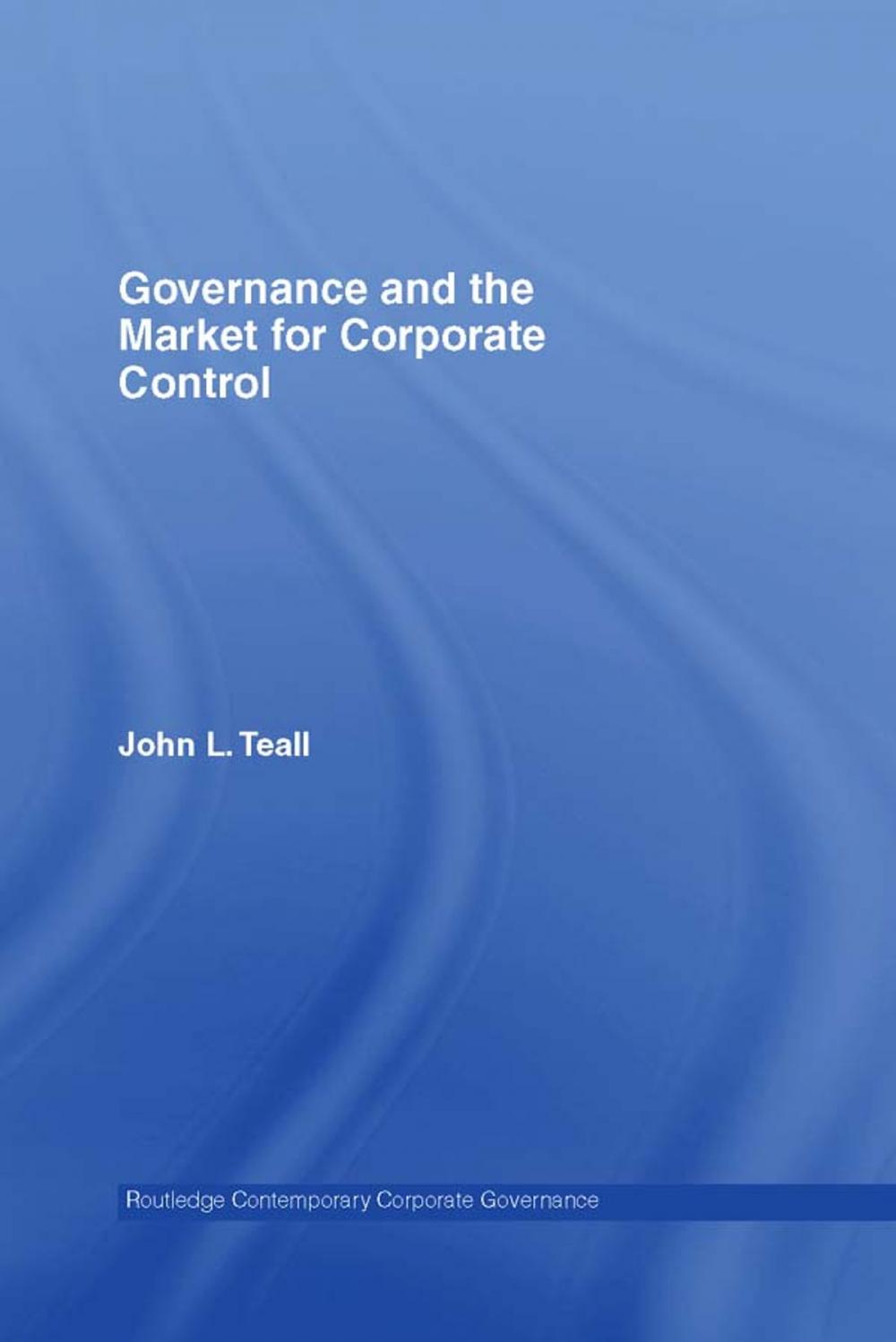 Big bigCover of Governance and the Market for Corporate Control