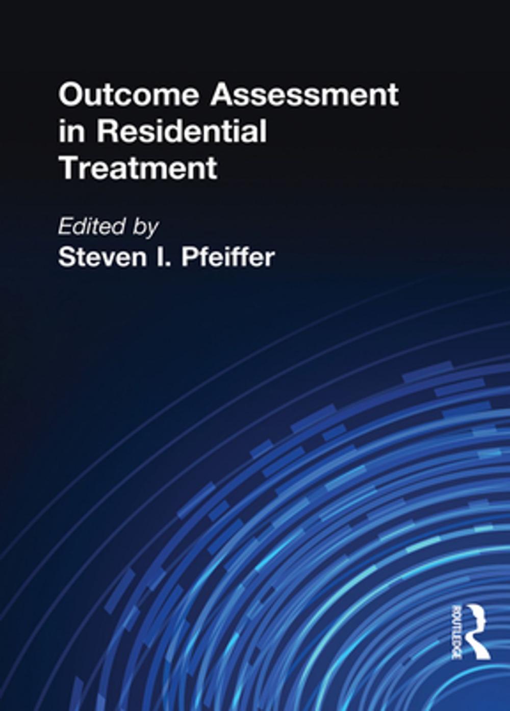 Big bigCover of Outcome Assessment in Residential Treatment