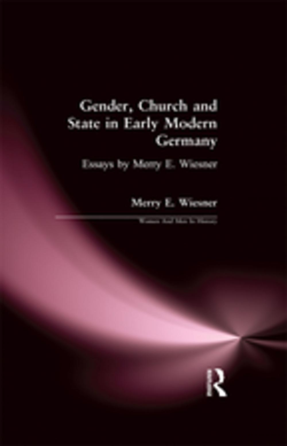 Big bigCover of Gender, Church and State in Early Modern Germany