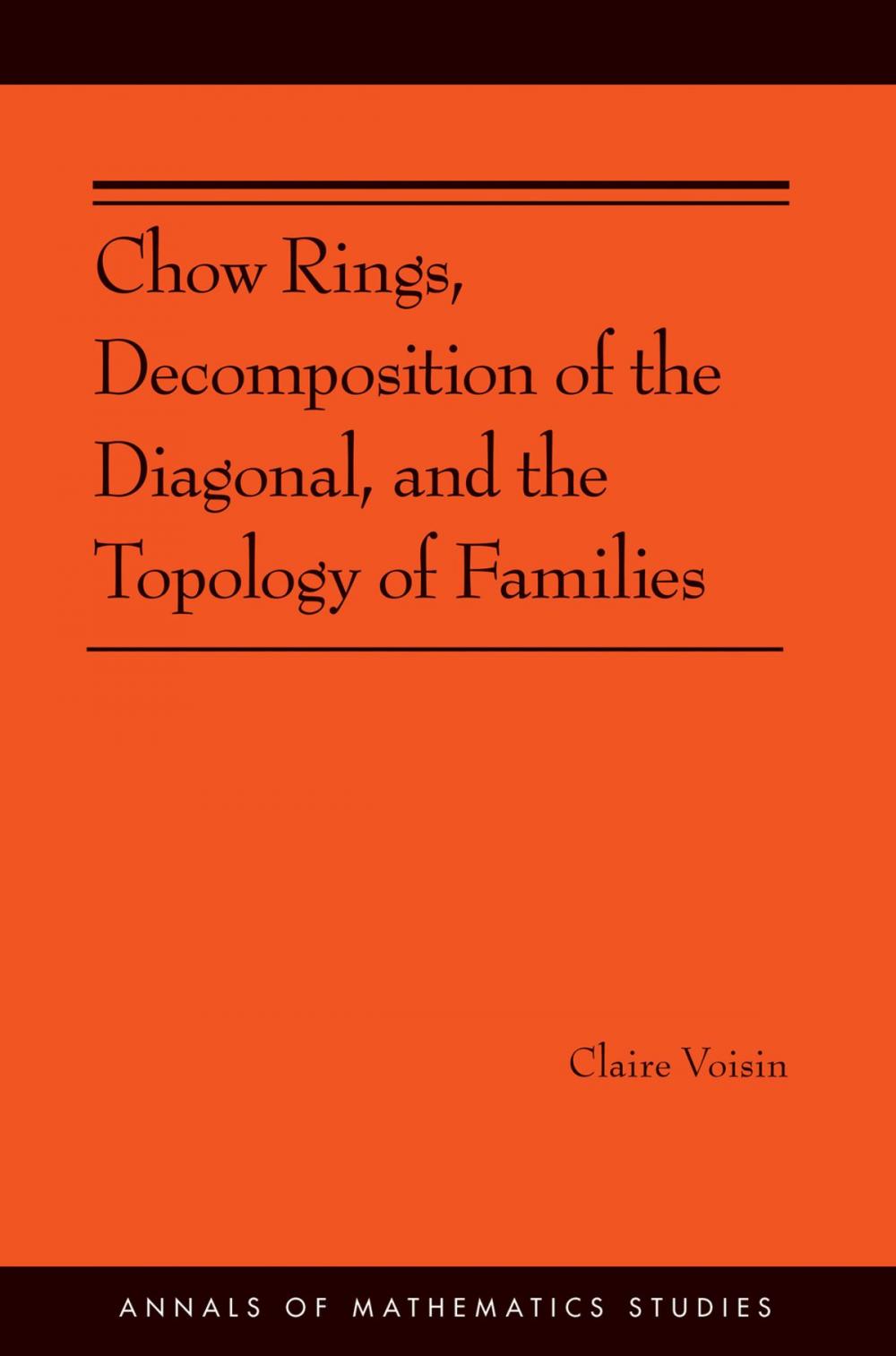 Big bigCover of Chow Rings, Decomposition of the Diagonal, and the Topology of Families (AM-187)