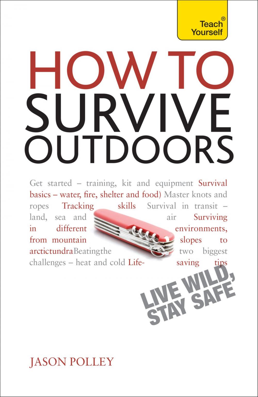 Big bigCover of How to Survive Outdoors: Teach Yourself
