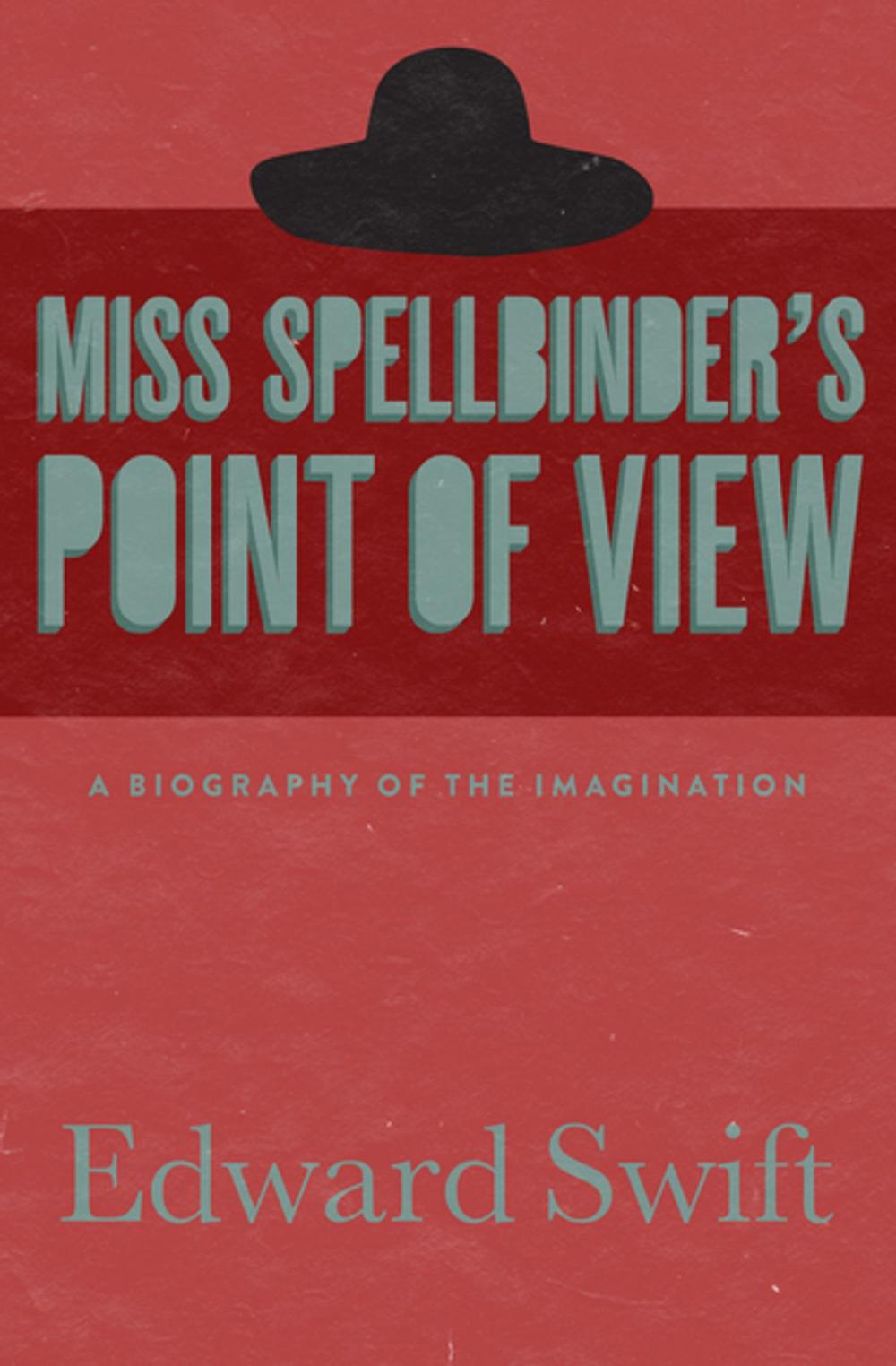 Big bigCover of Miss Spellbinder's Point of View