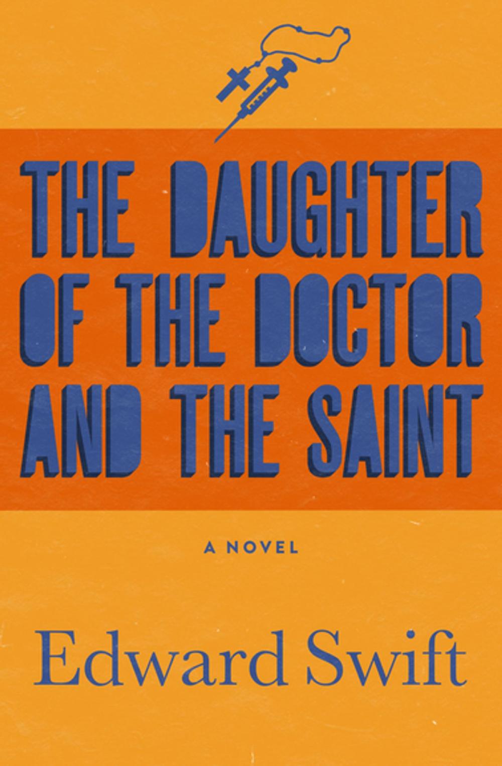 Big bigCover of The Daughter of the Doctor and the Saint