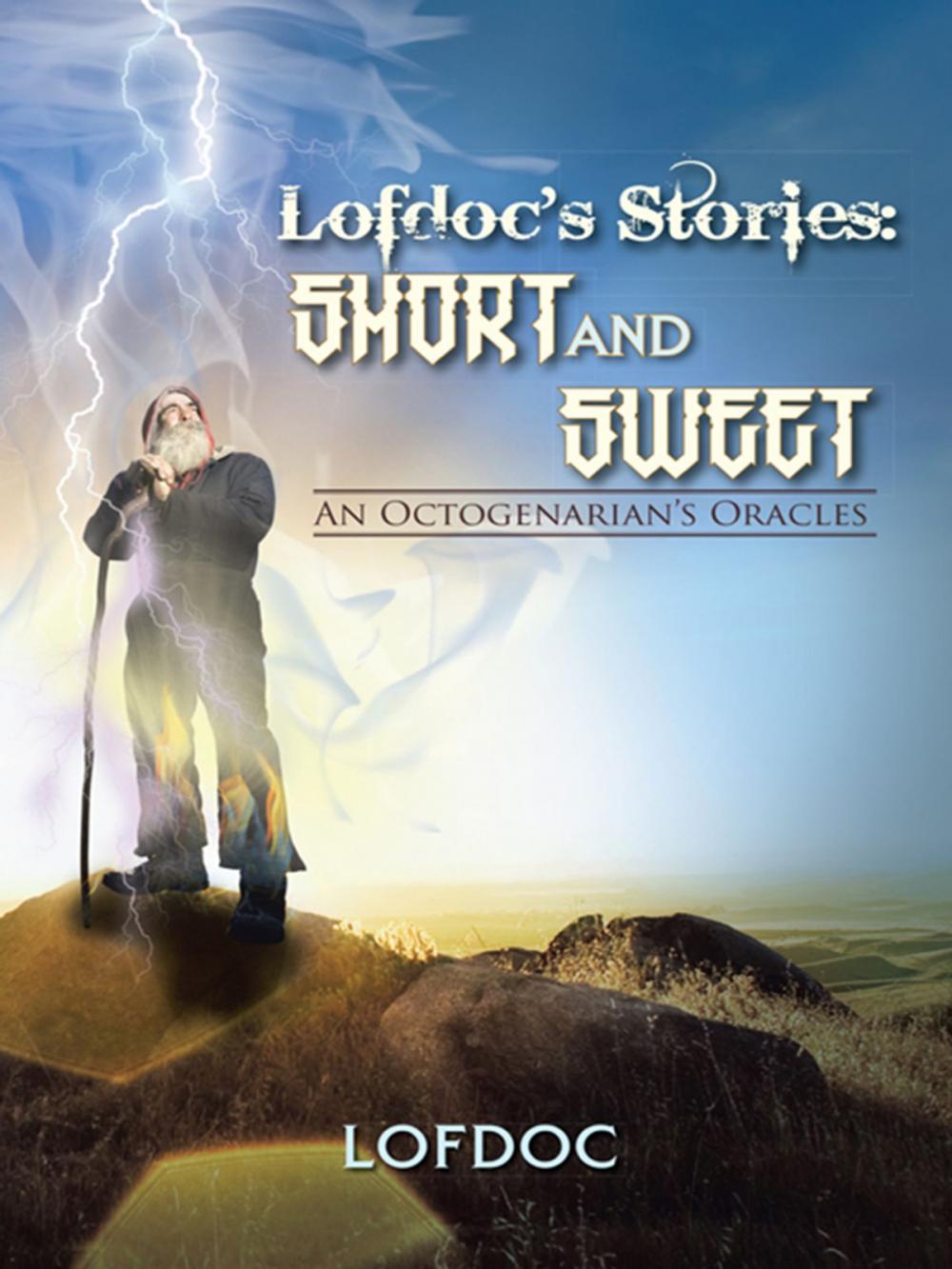 Big bigCover of Lofdoc's Stories: Short and Sweet