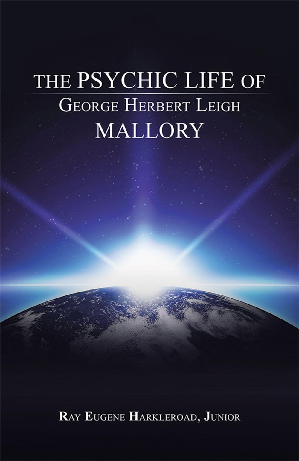 Big bigCover of The Psychic Life of George Herbert Leigh Mallory
