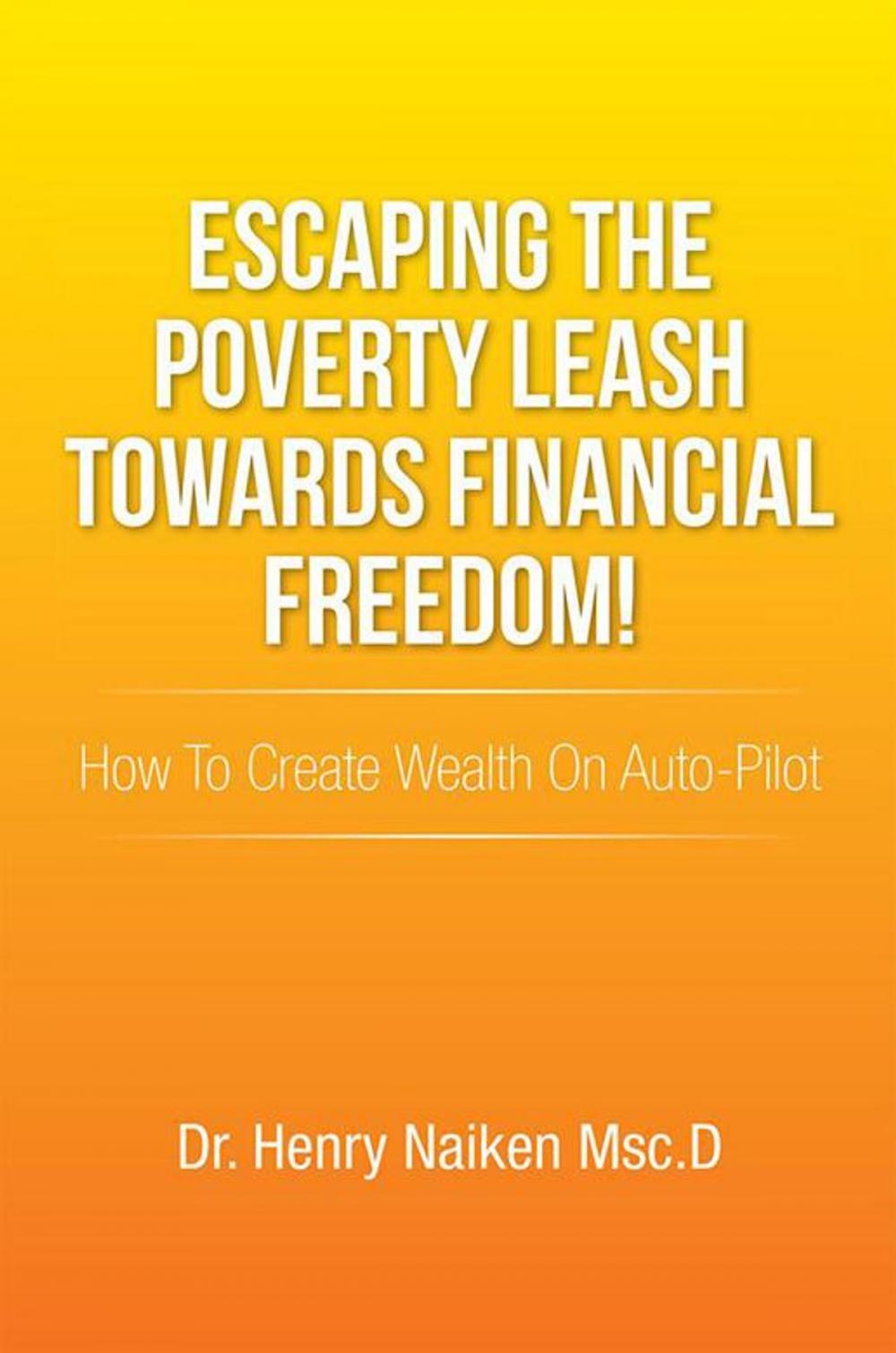 Big bigCover of Escaping the Poverty Leash Towards Financial Freedom!