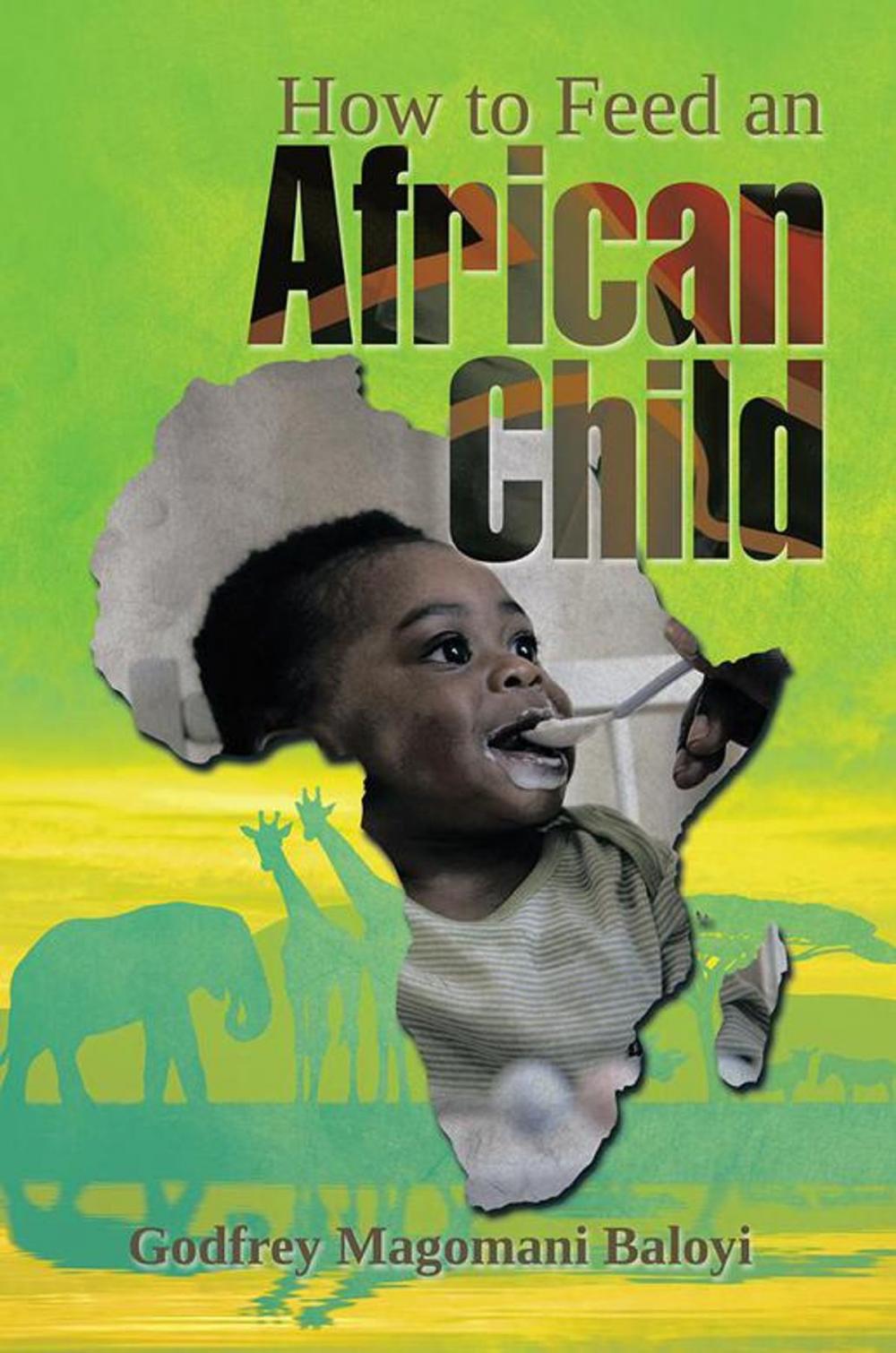 Big bigCover of How to Feed an African Child