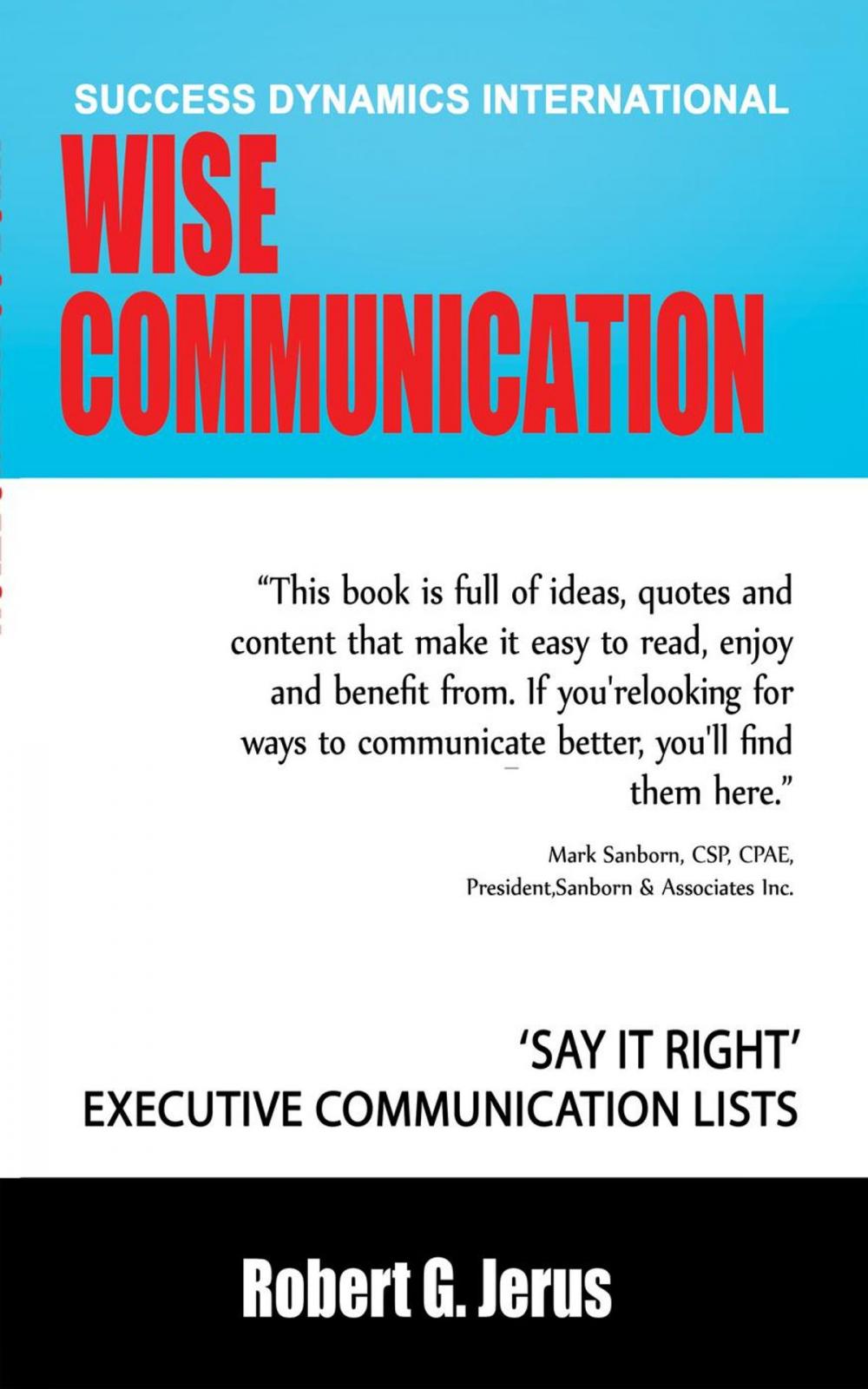 Big bigCover of Wise Communication: ‘Say it Right’ Executive Communication Lists