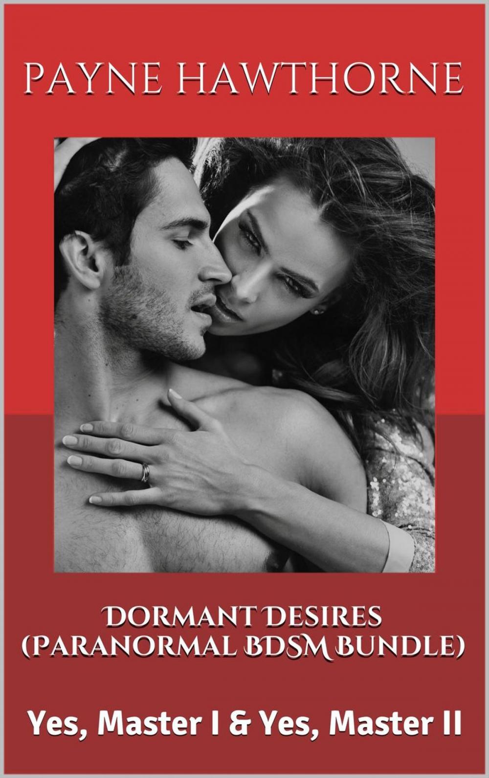 Big bigCover of Dormant Desires (Paranormal BDSM Bundle)