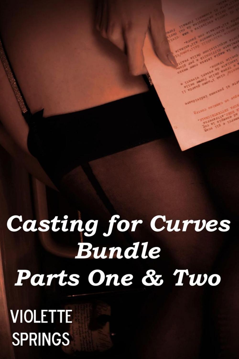 Big bigCover of Casting for Curves Bundle: Parts One & Two (BBW Curvy Erotic Romance)