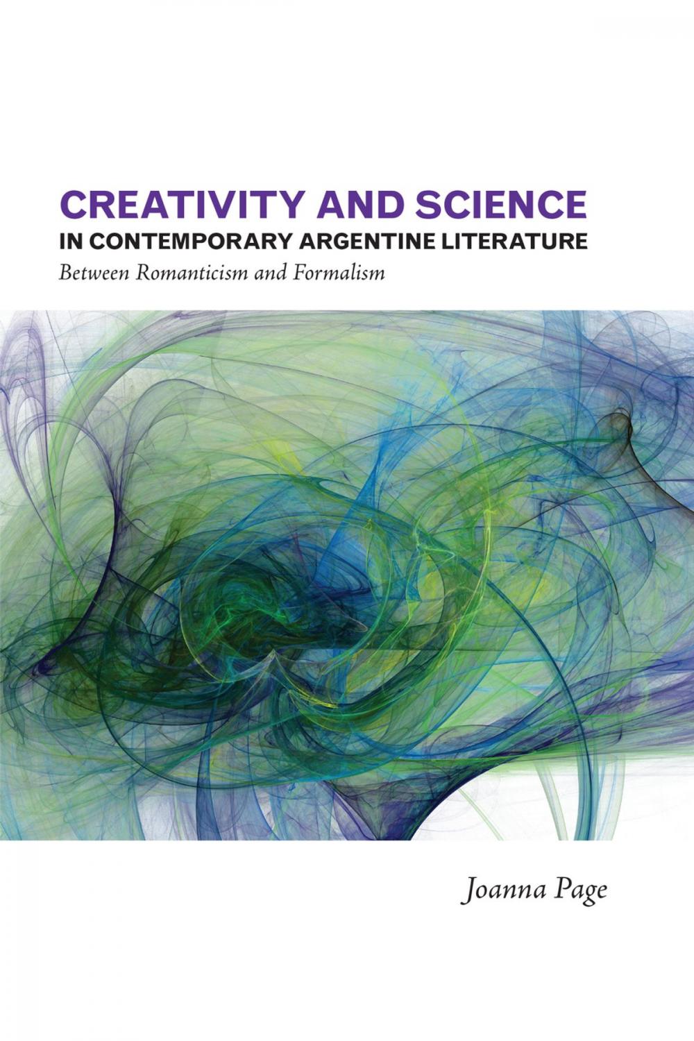 Big bigCover of Creativity and Science in Contemporary Argentine Literature