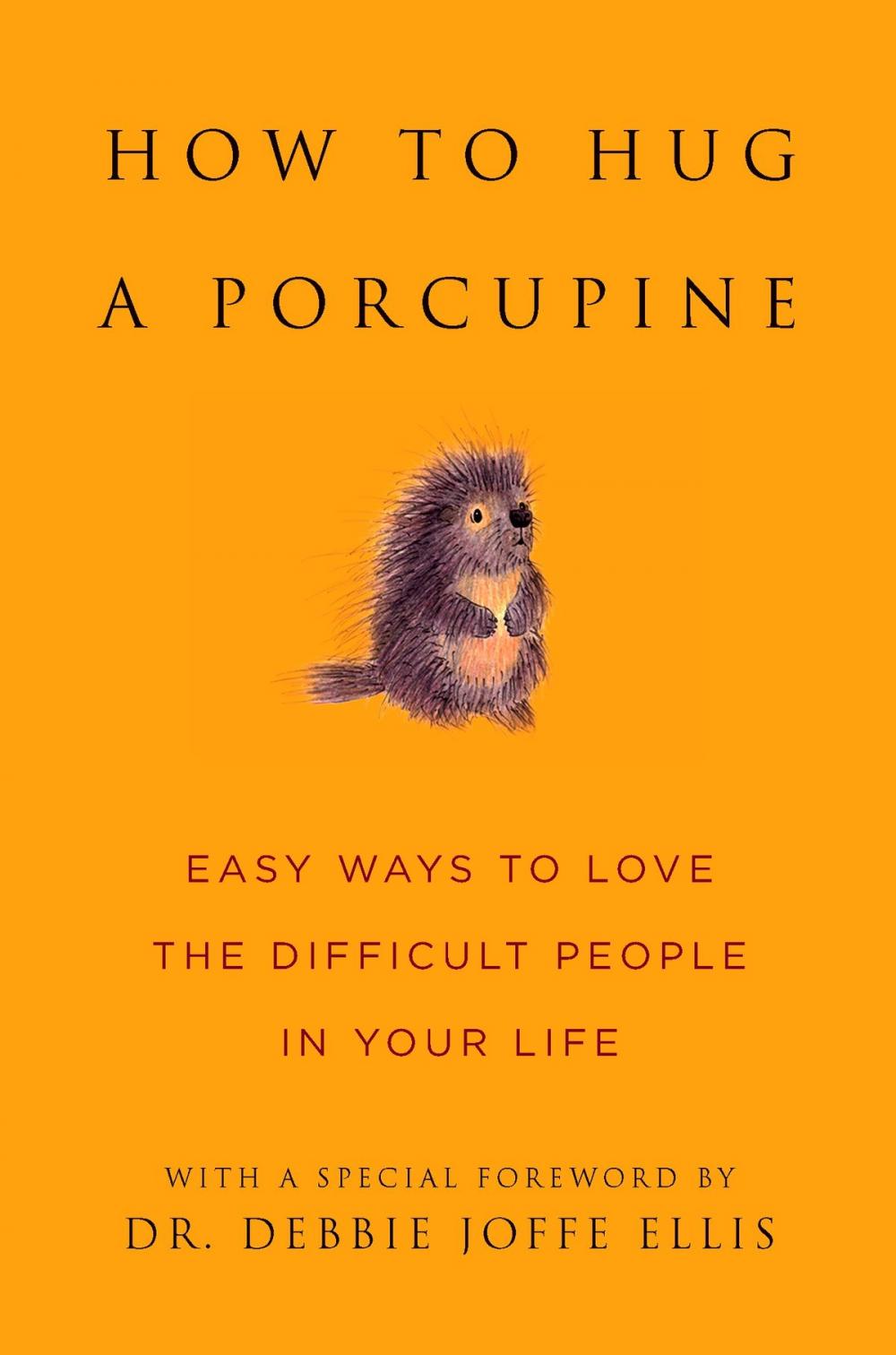 Big bigCover of How to Hug a Porcupine