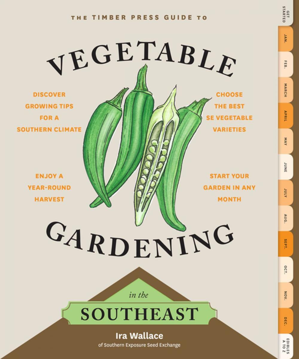 Big bigCover of The Timber Press Guide to Vegetable Gardening in the Southeast