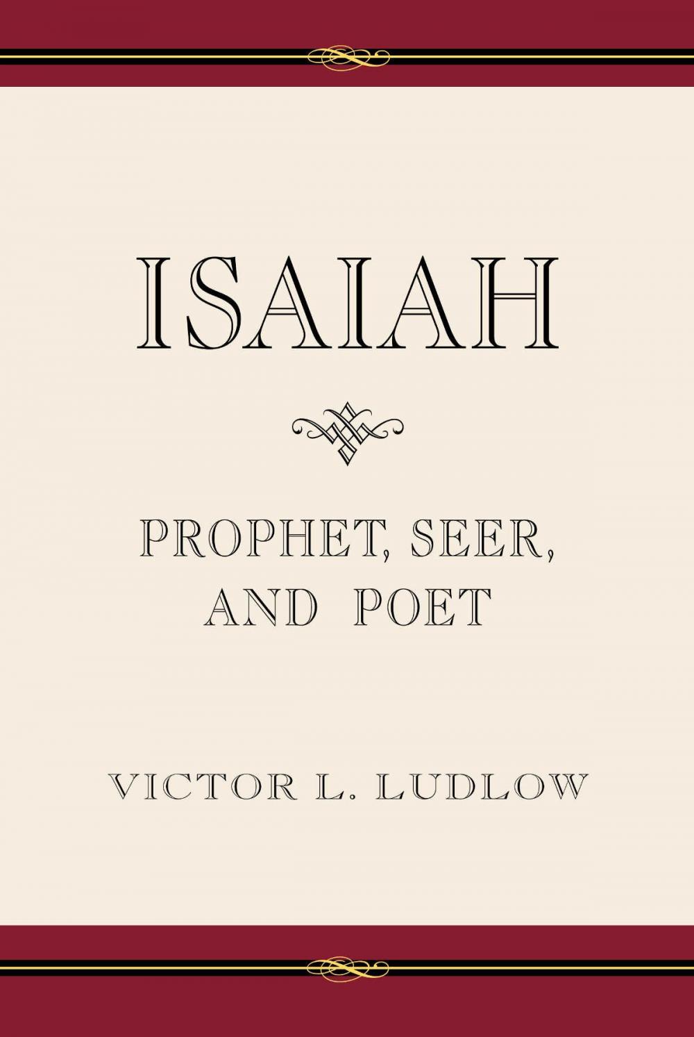 Big bigCover of Isaiah: Prophet, Seer, and Poet