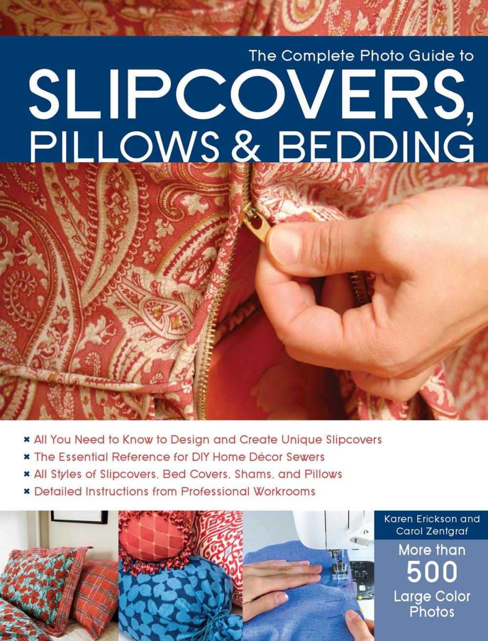 Big bigCover of The Complete Photo Guide to Slipcovers, Pillows, and Bedding