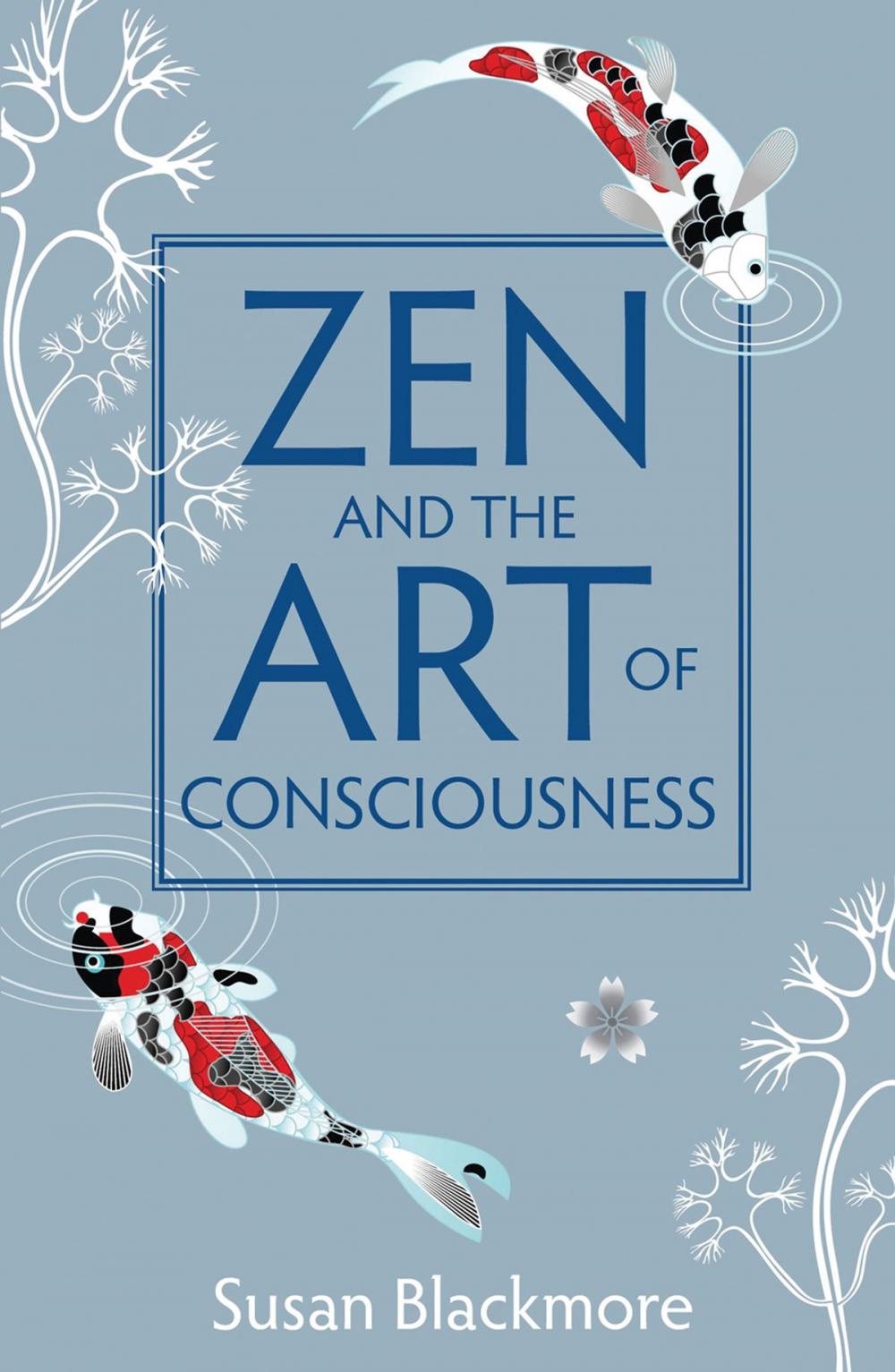 Big bigCover of Zen and the Art of Consciousness